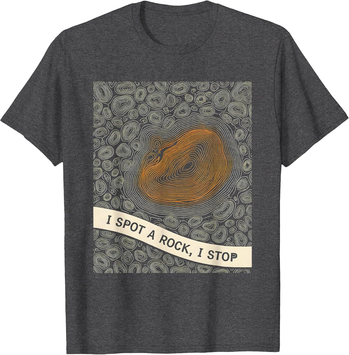 I Spot A Rock I Stop Funny Geology Rock Collector Hobby T-Shirt - Dark Heather Grey
