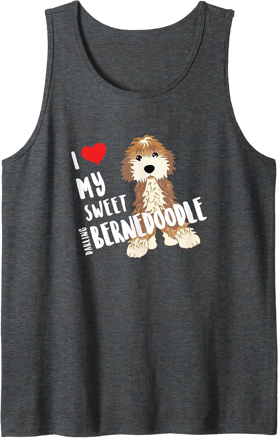I Love My Sweet Darling Bernedoodle Dog Funny Cute Heart Tank Top - Dark Heather Grey