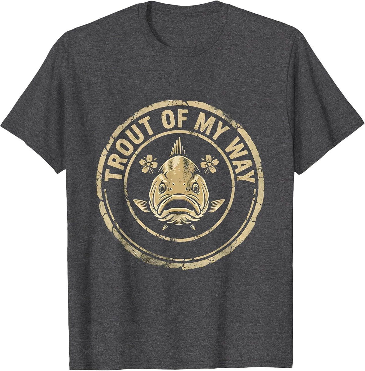 Men's Fish Around and Find Trout Funny Fishing Design T-Shirt - Dark Heather Grey
