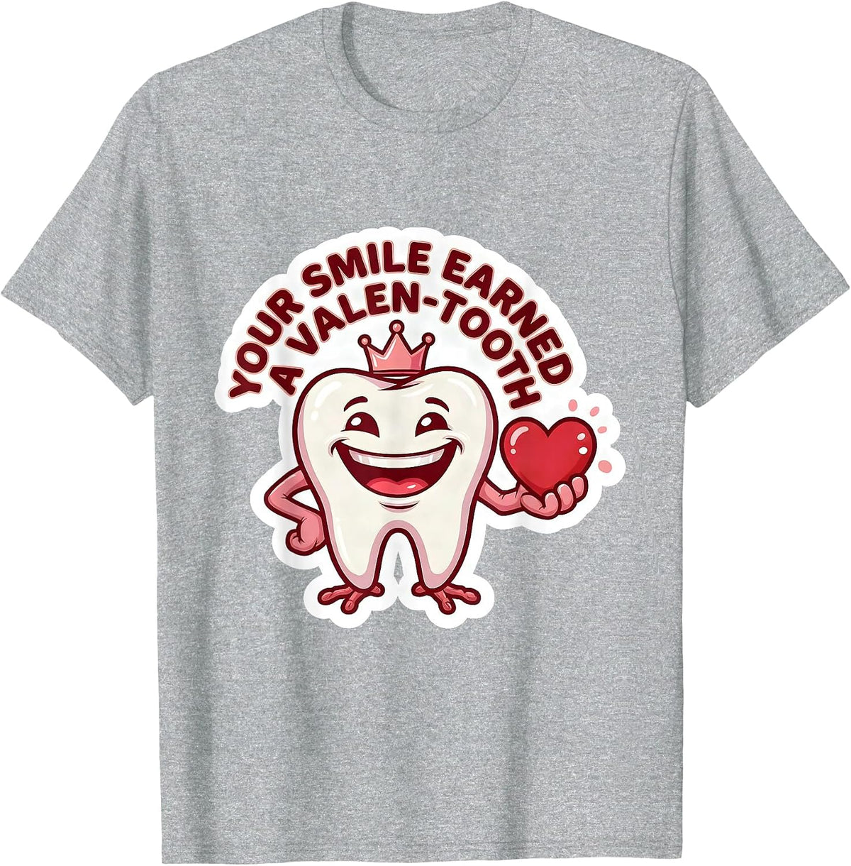 Men's Your Smile Earned a Valen-Tooth Funny Dental Valentine T-Shirt - Heather Grey