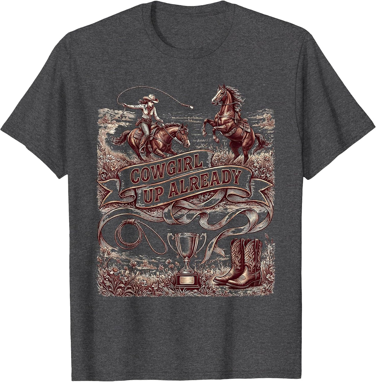 Cowgirl Up Already Rodeo Graphic Design T-Shirt - Dark Heather Grey