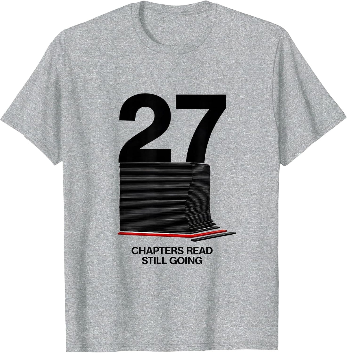 Men's 27 Chapters Read Still Going Bookworm Birthday Gift T-Shirt - Heather Grey