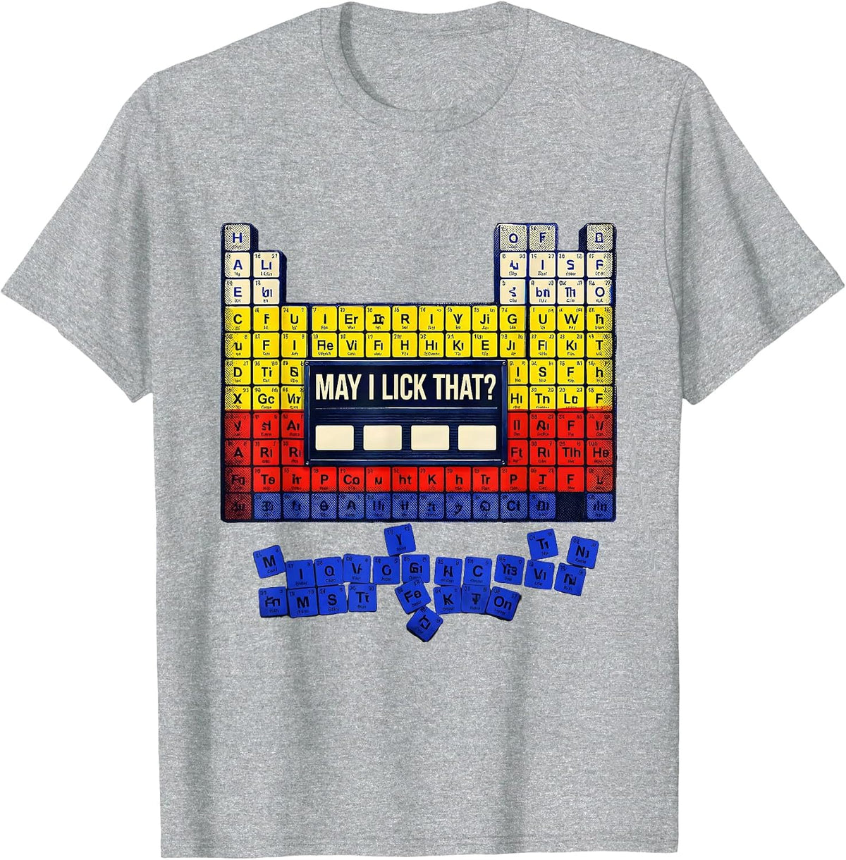 Men's May I Lick That Funny Periodic Table Chemistry Teacher Humor T-Shirt - Heather Grey