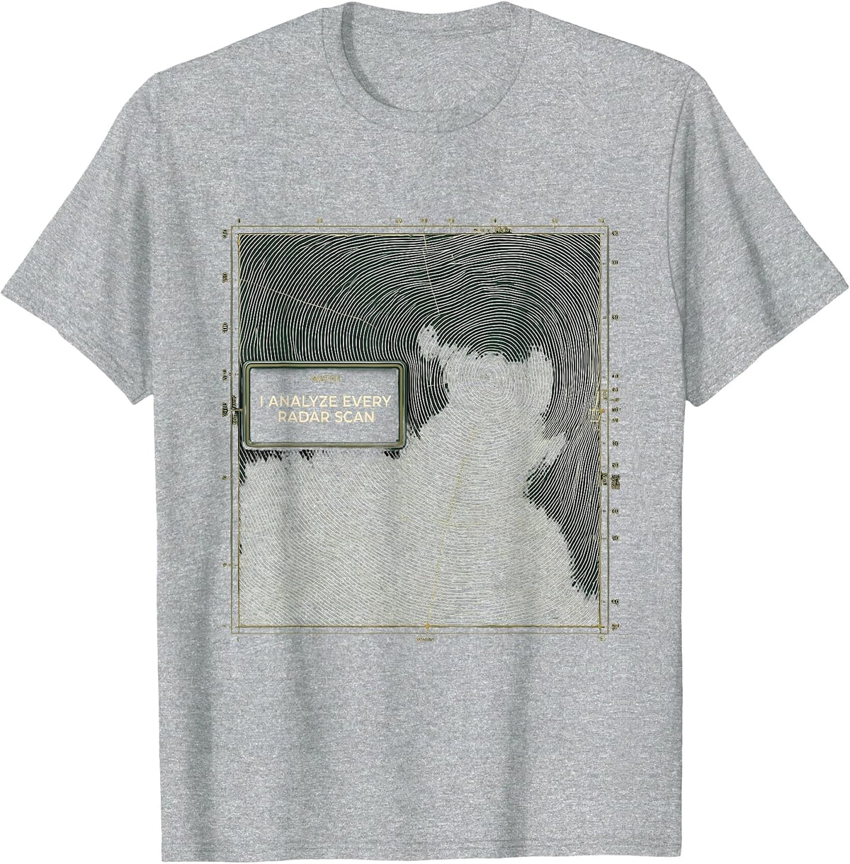 Men's Watch: I Analyze Every Radar Scan Funny Meteorology Storm T-Shirt - Heather Grey