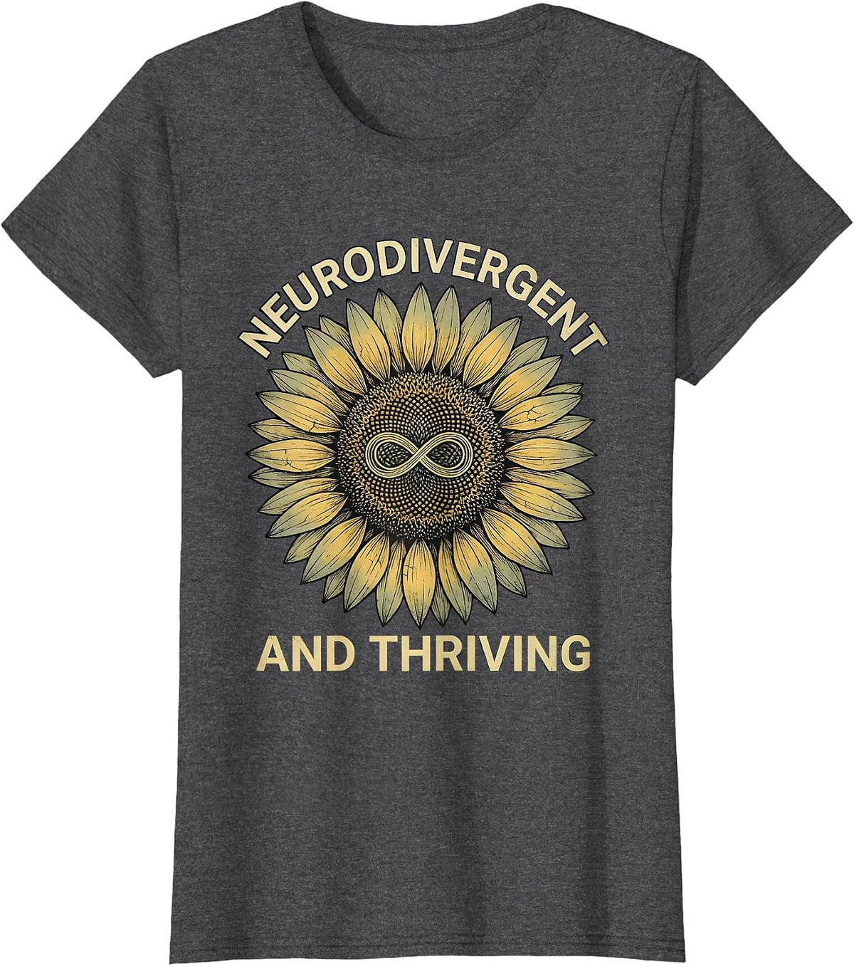 Women's Neurodivergent and Thriving Autism Awareness Design T-Shirt - Dark Heather Grey