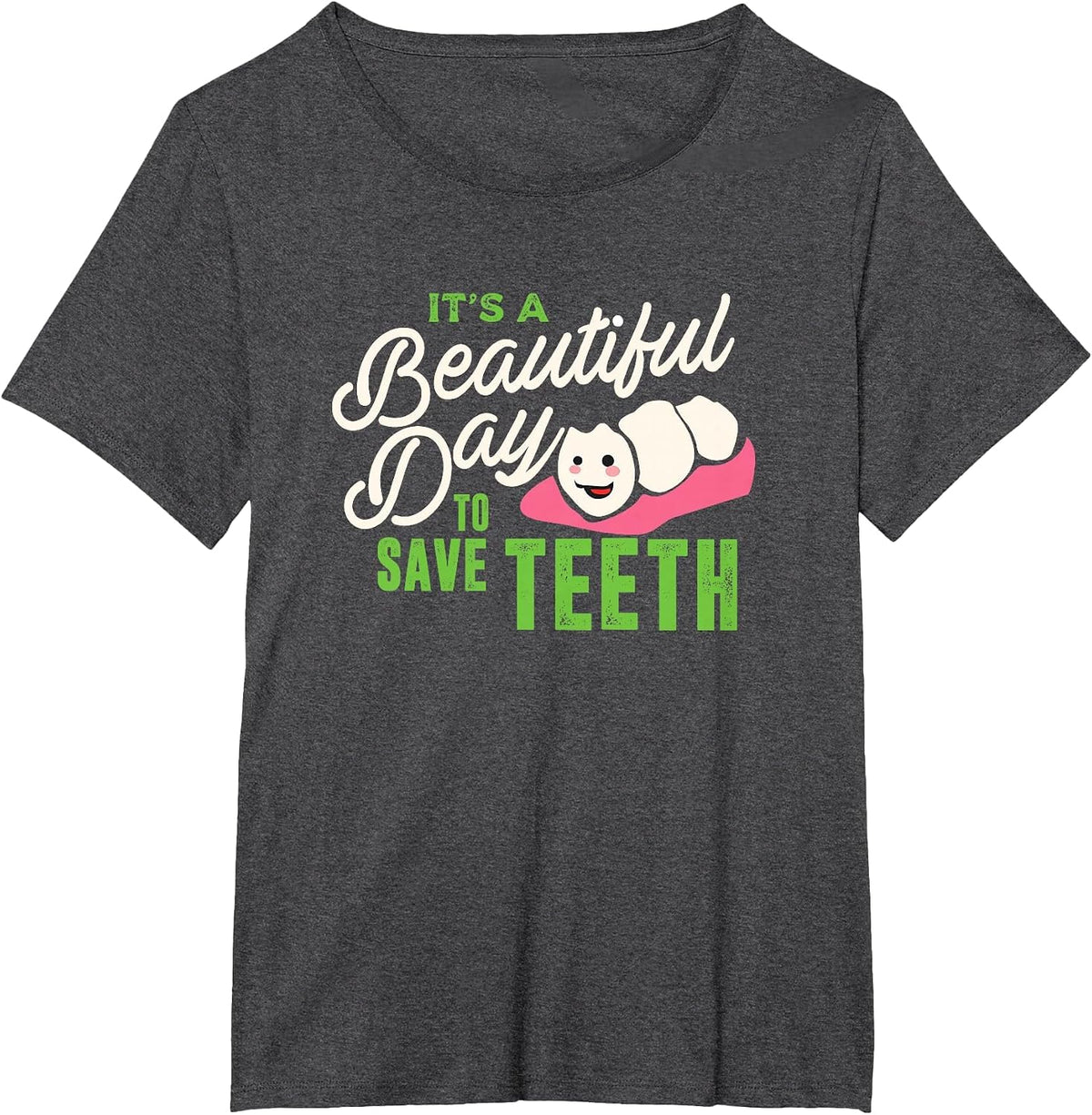 Cute Dentist Dental Hygienist & Assistant T-Shirt - Dark Heather Grey