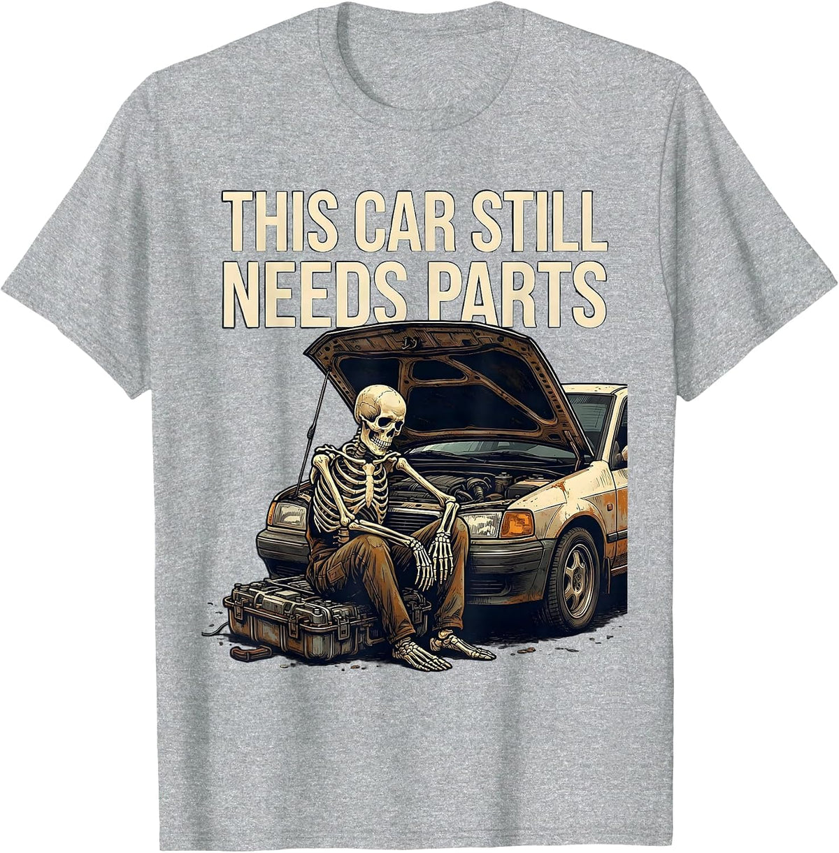 Men's This Car Still Needs Parts Funny Mechanic Skeleton Auto T-Shirt - Heather Grey