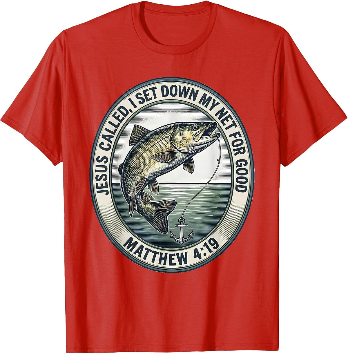 Men's Jesus Called, I Set Down My Net For Good — Matthew 4:19 T-Shirt - Red