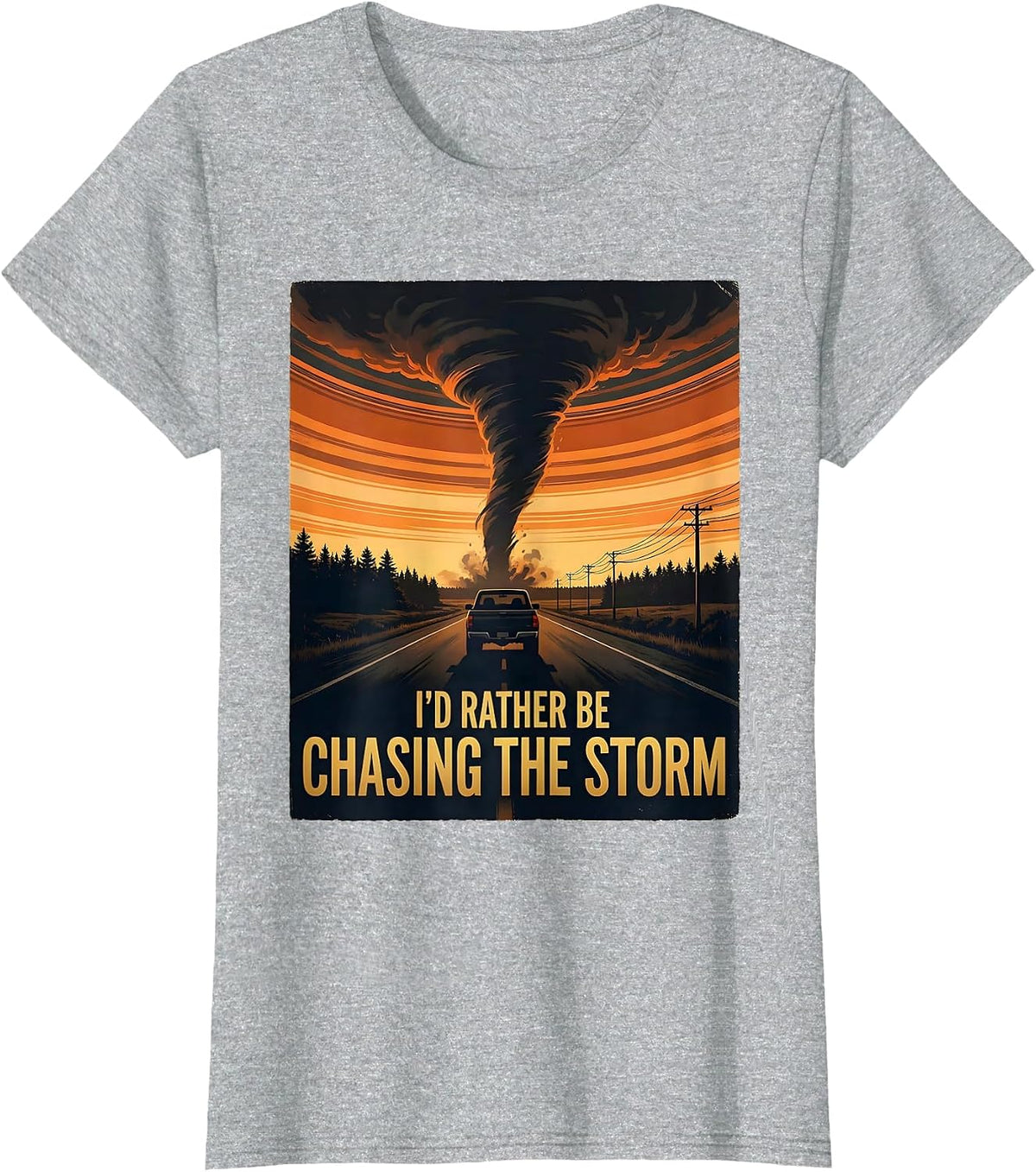 Women's I'd Rather Be Chasing The Storm Funny Meteorology Enthusiast T-Shirt - Heather Grey