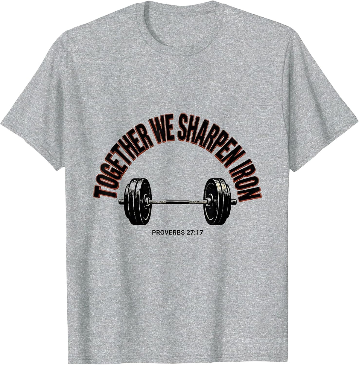 Men's Together We Sharpen Iron Proverbs 27:17 Christian Men T-Shirt - Heather Grey