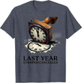 Last Year Stamped Cancelled Whimsical Novelty Party Wear T-Shirt - Heather Blue