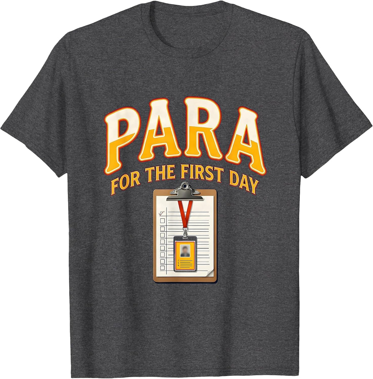 Men's Para For The First Day Funny Paraprofessional Paraeducator T-Shirt - Dark Heather Grey