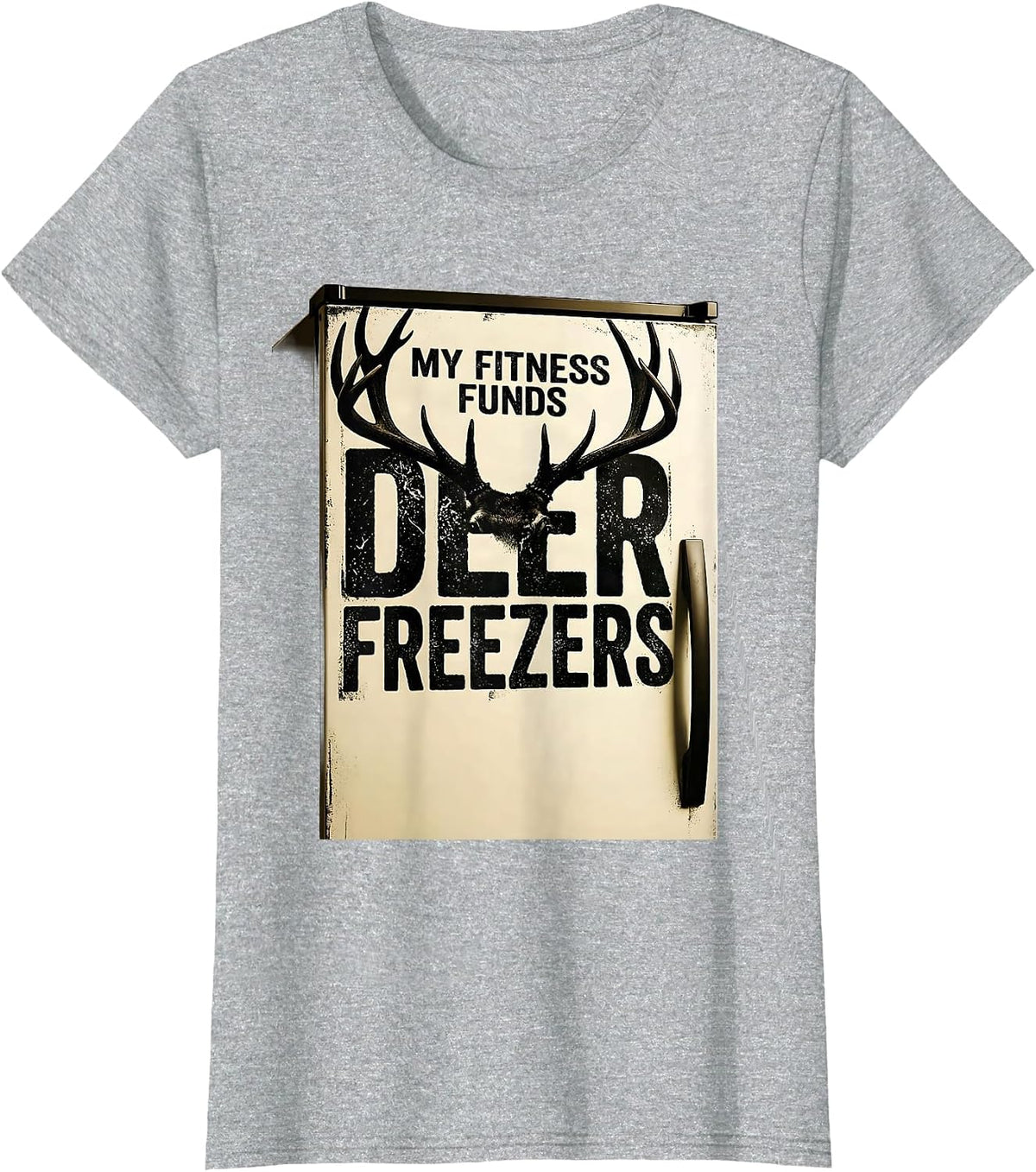 Women's My Fitness Funds Deer Freezers Funny Hunting Dad Hunter Gift T-Shirt - Heather Grey