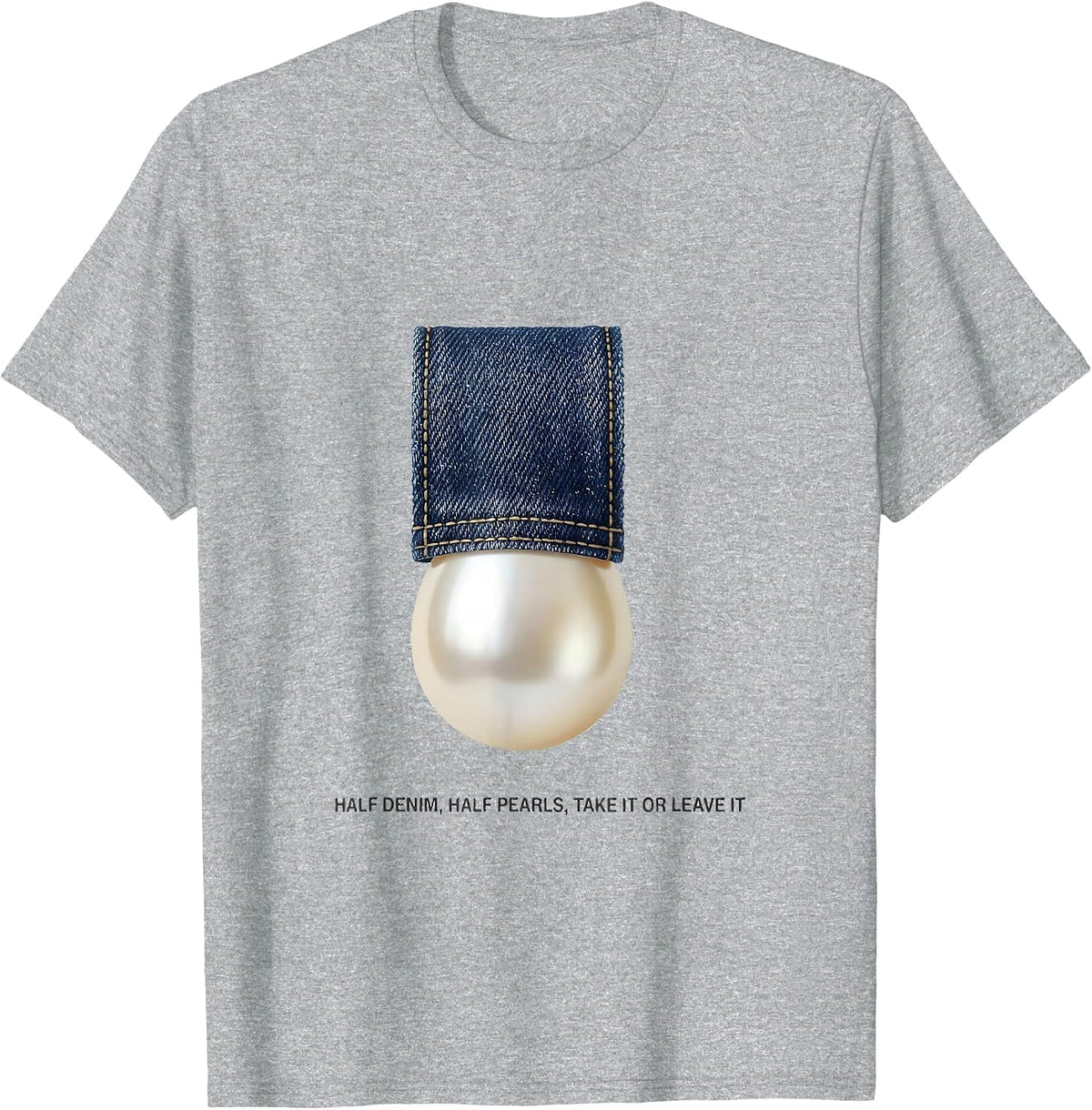 Men's Half Denim Half Pearls Take It Or Leave It Glam T-Shirt - Heather Grey