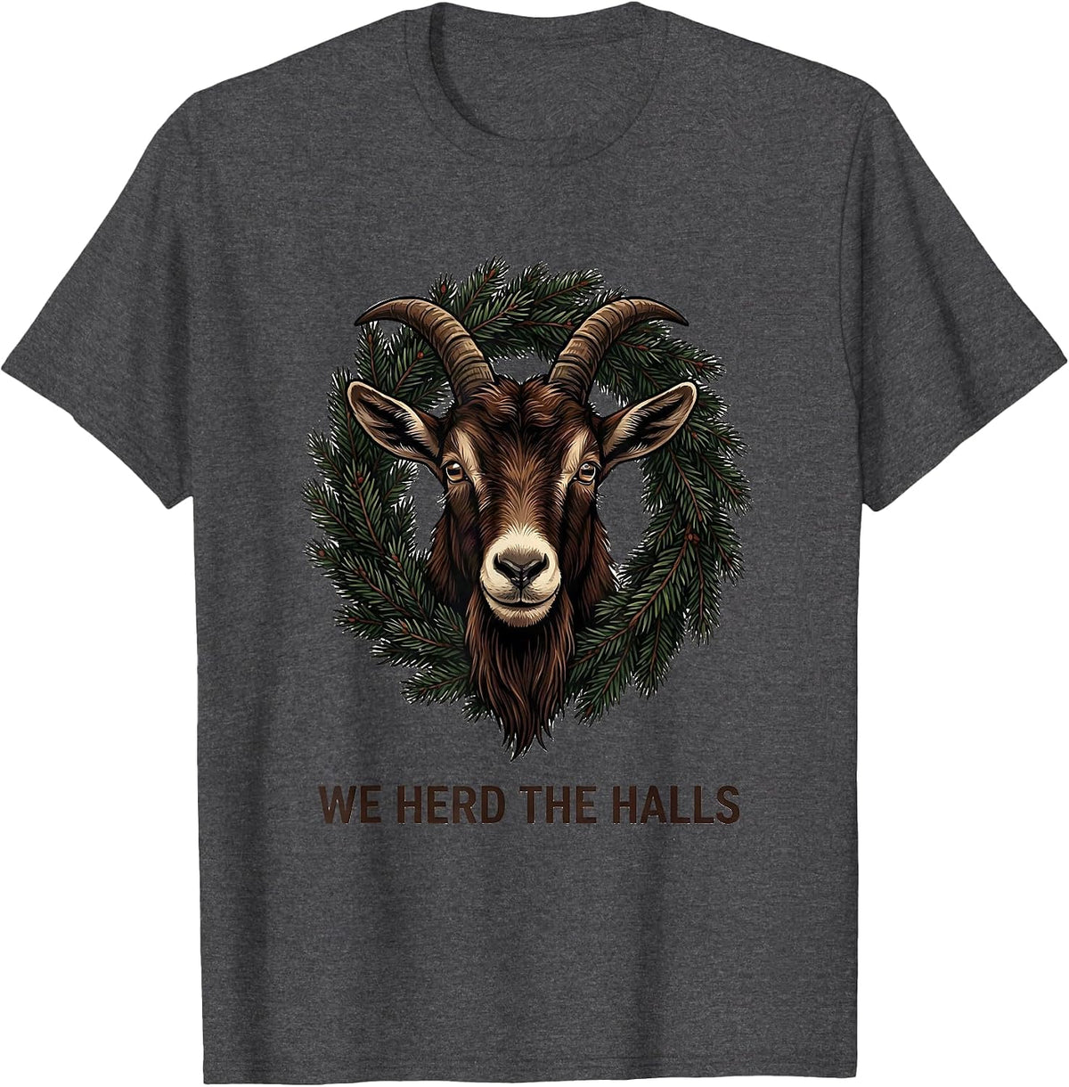 Men's We Herd the Halls Funny Goat Lover Christmas Humor T-Shirt - Dark Heather Grey