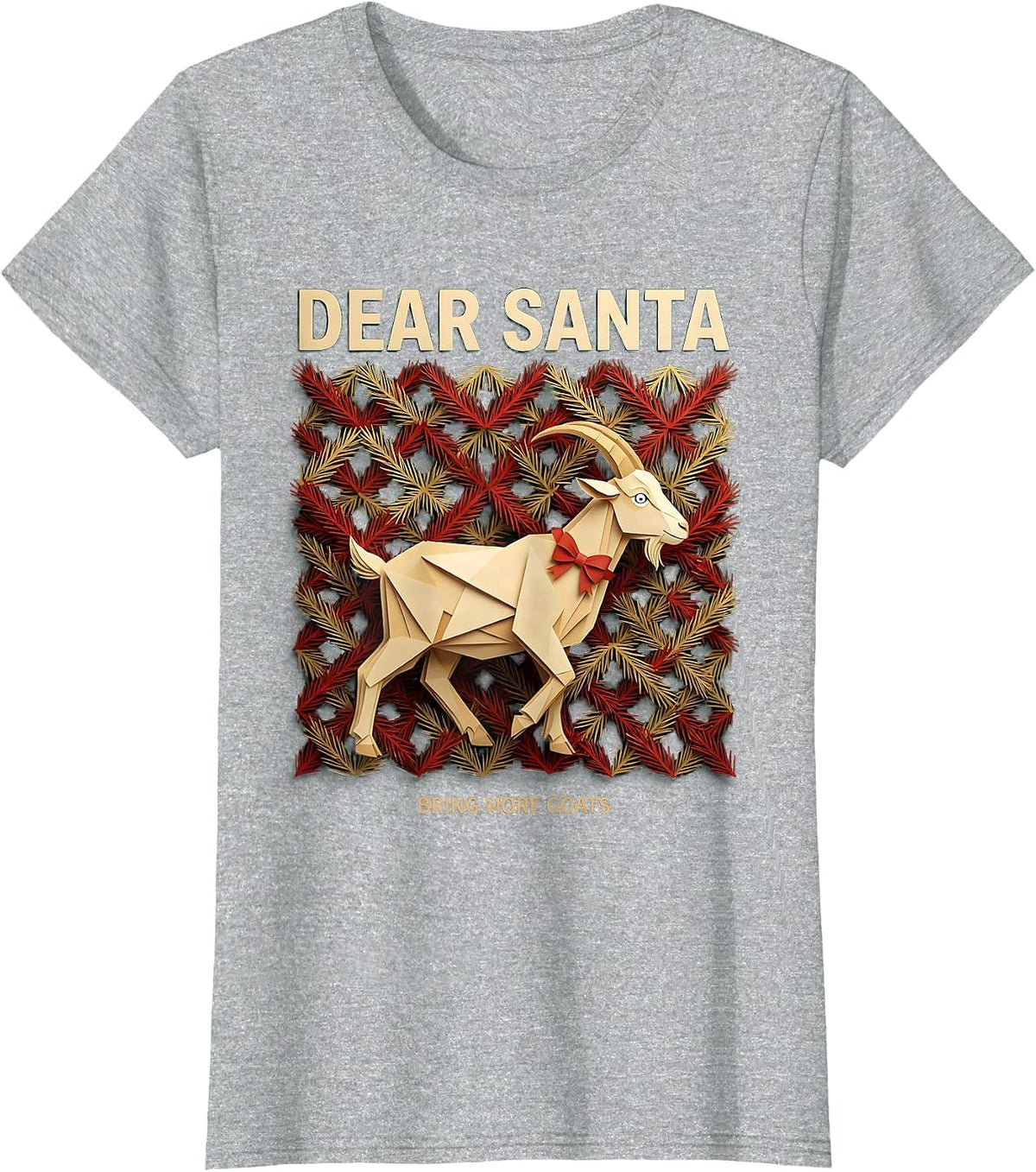 Women's Dear Santa Bring More Goats Funny Farm Animal Christmas T-Shirt - Heather Grey
