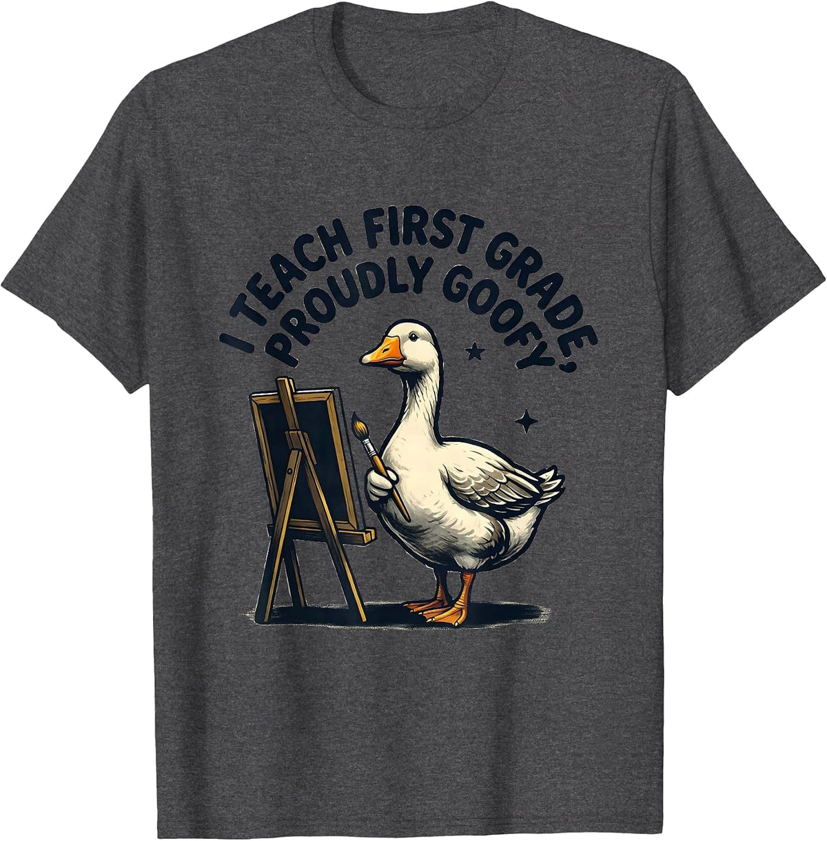 Men's I Teach First Grade Proudly Goofy Funny Preschool Teacher T-Shirt - Dark Heather Grey