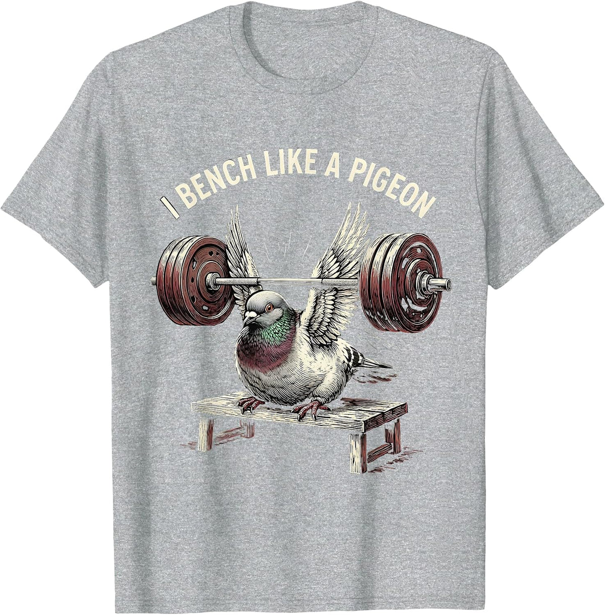 Men's I Bench Like A Pigeon Funny Gym Meme Weightlifting Humor T-Shirt - Heather Grey