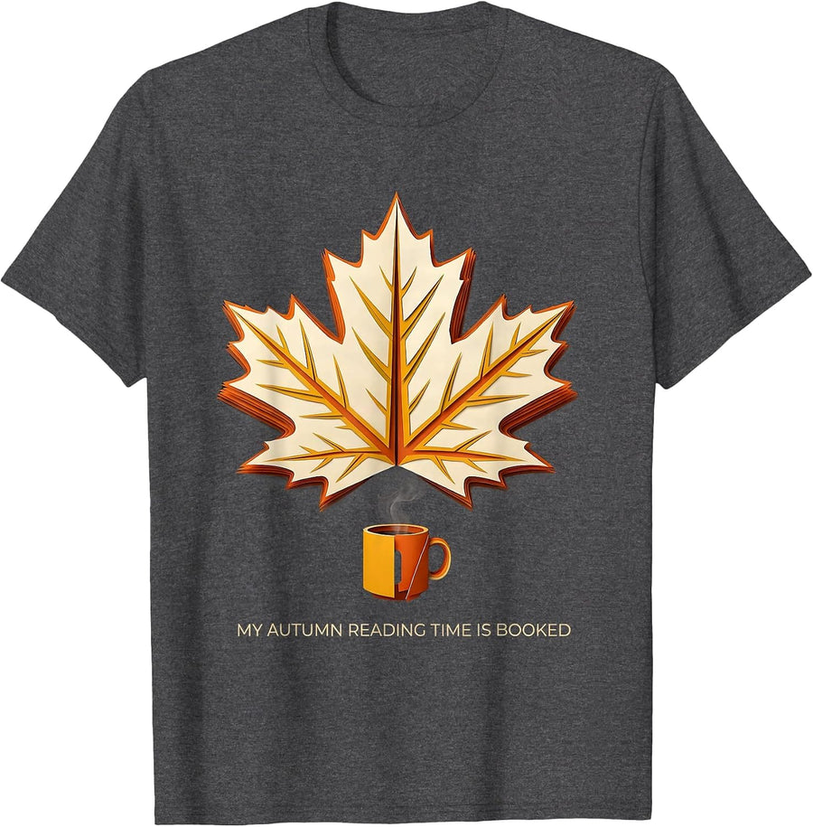 Men's My Autumn Reading Time Is Booked Cozy Fall Bookworm Autumn T-Shirt - Dark Heather Grey