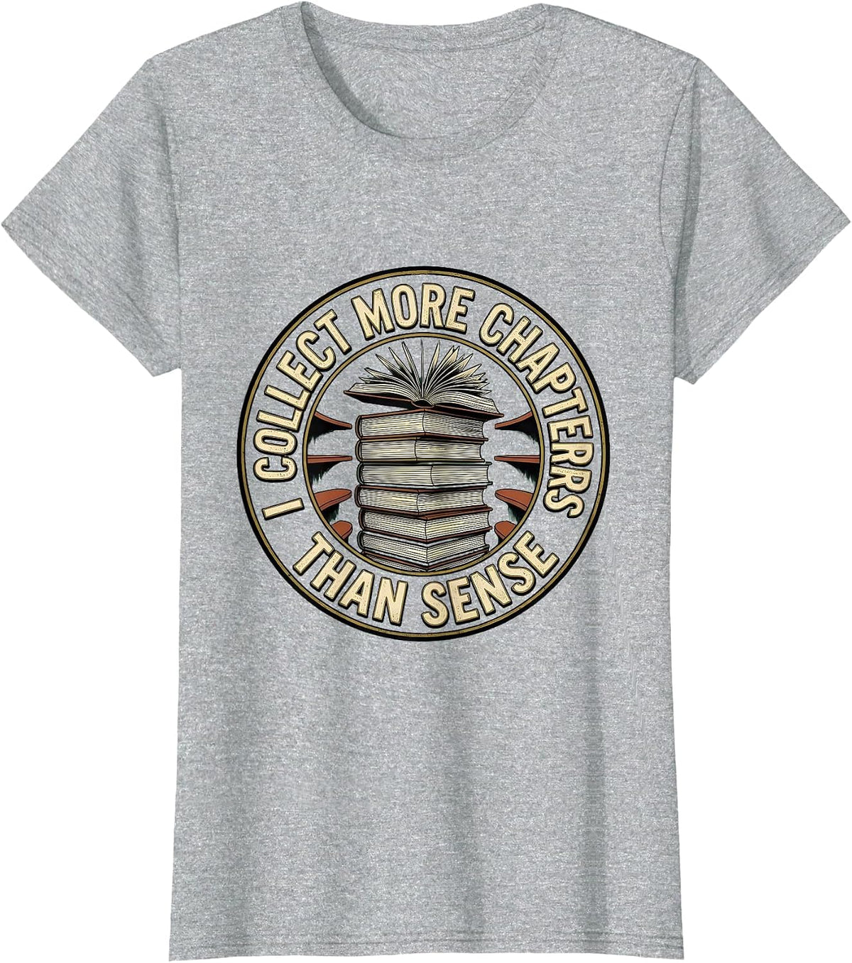I Collect More Chapters Than Sense Vintage Bookworm Reader T-Shirt - Heather Grey