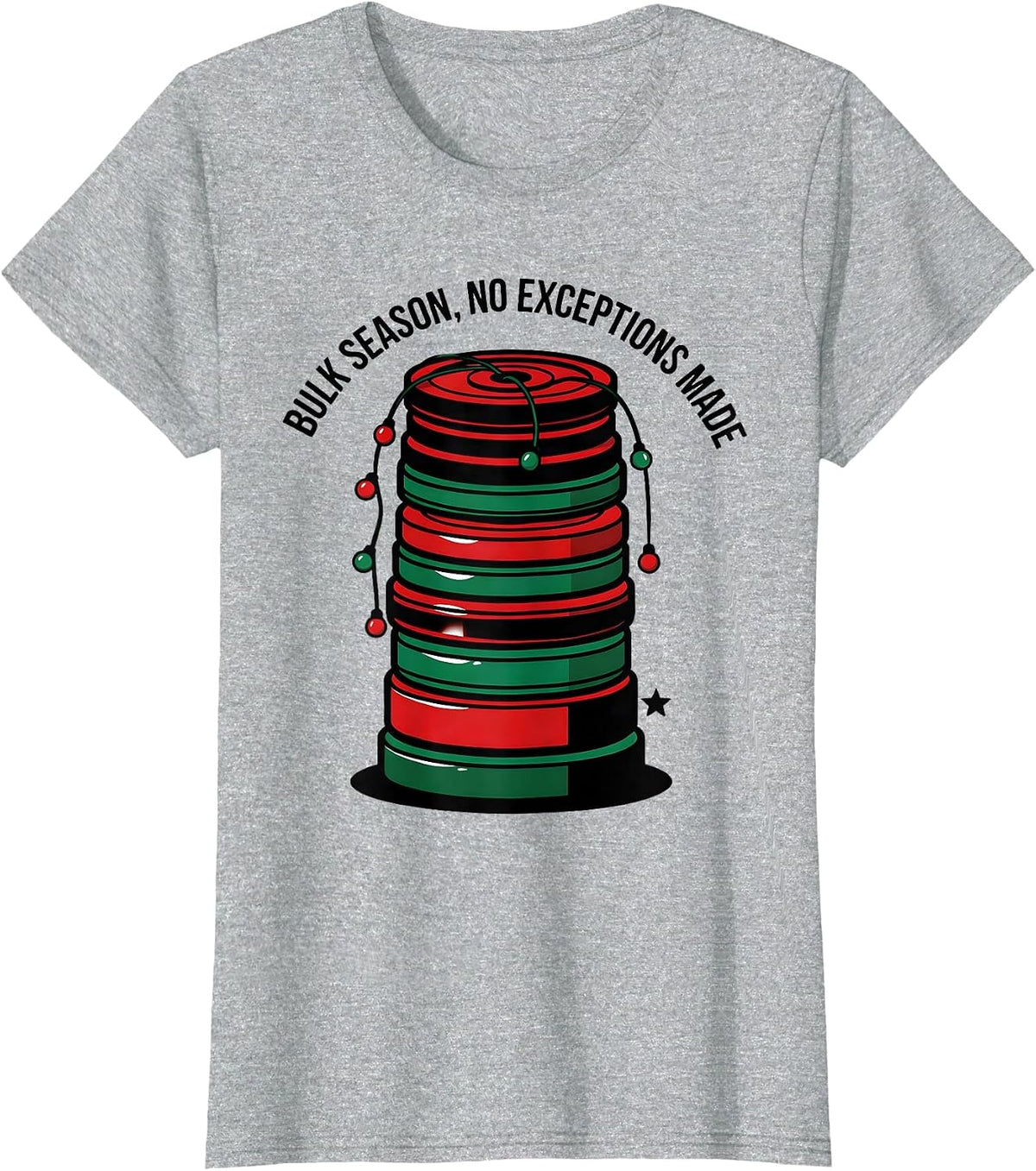 Bulk Season No Exceptions Made Funny Christmas Gym Workout T-Shirt - Heather Grey