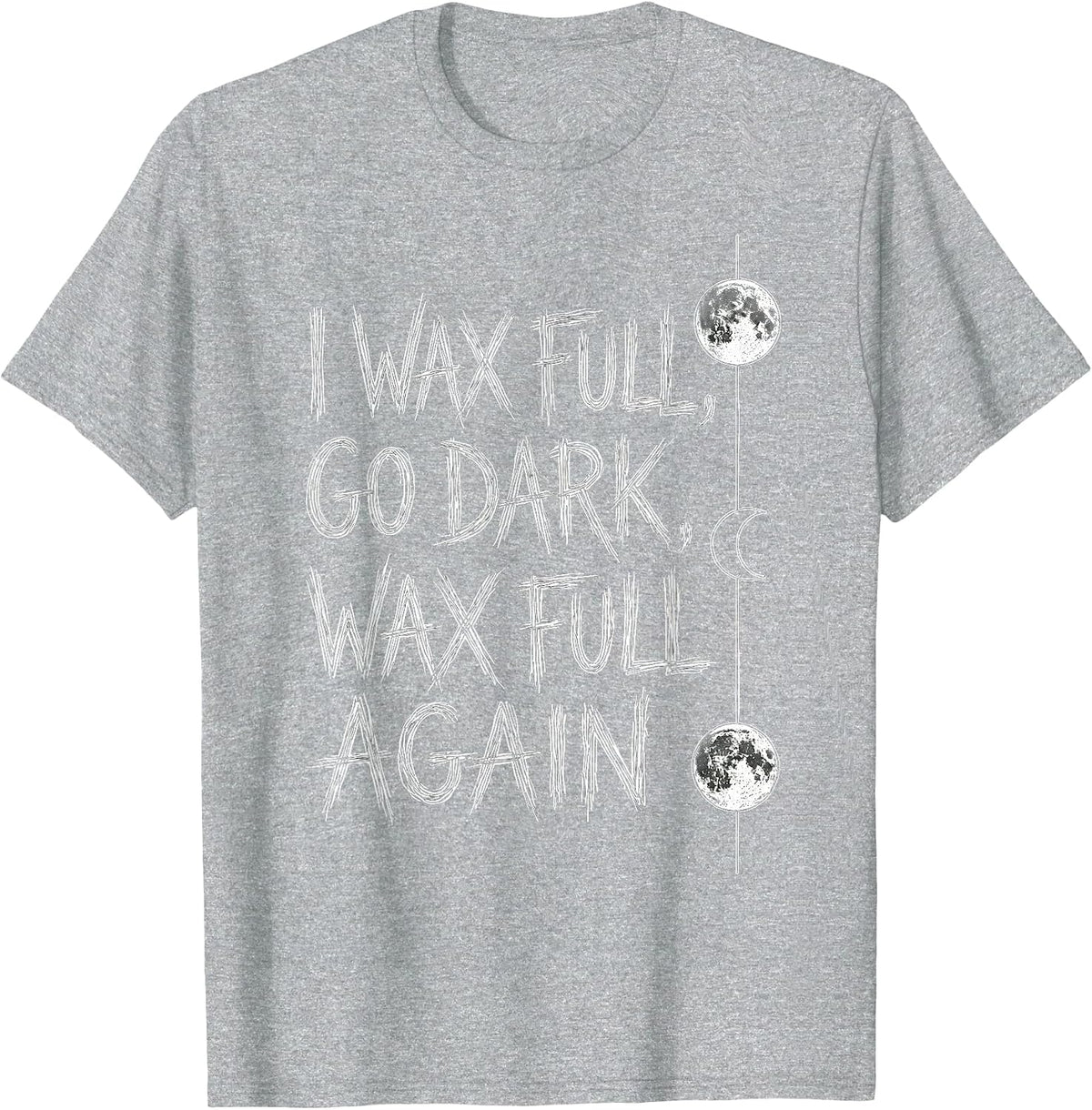 Men's I Wax Full Go Dark Wax Full Again Boho Celestial Astronomy T-Shirt - Heather Grey