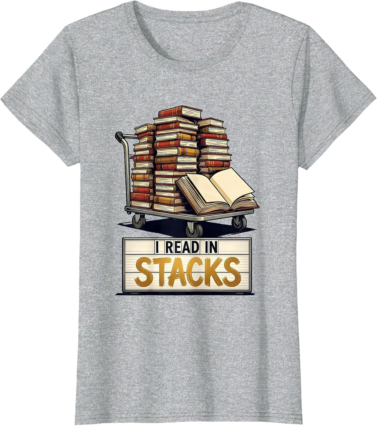 I Read In Stacks Funny Bookworm Reader Librarian Humor T-Shirt - Heather Grey