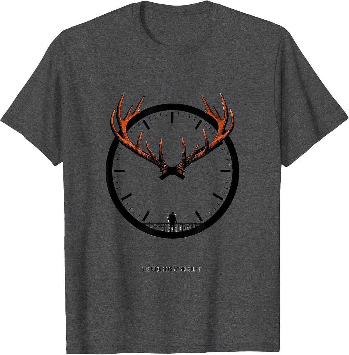 The Buck Sets My Schedule Funny Deer Hunting Dad Humor T-Shirt - Dark Heather Grey