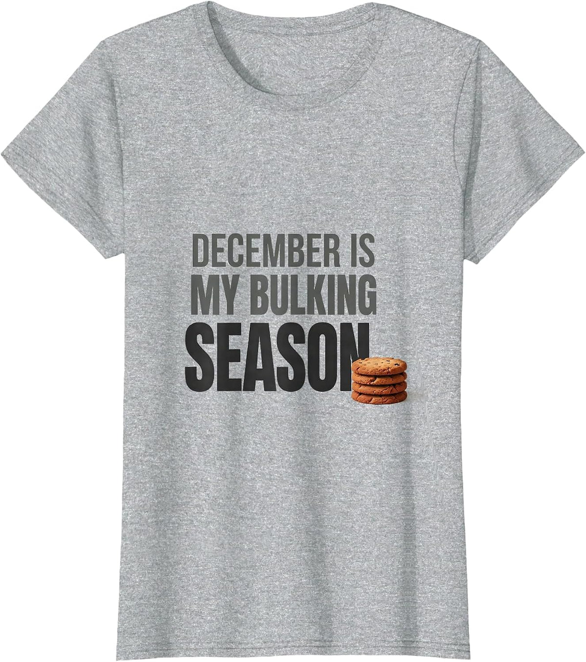 December Is My Bulking Season Funny Gym Weightlifting T-Shirt - Heather Grey
