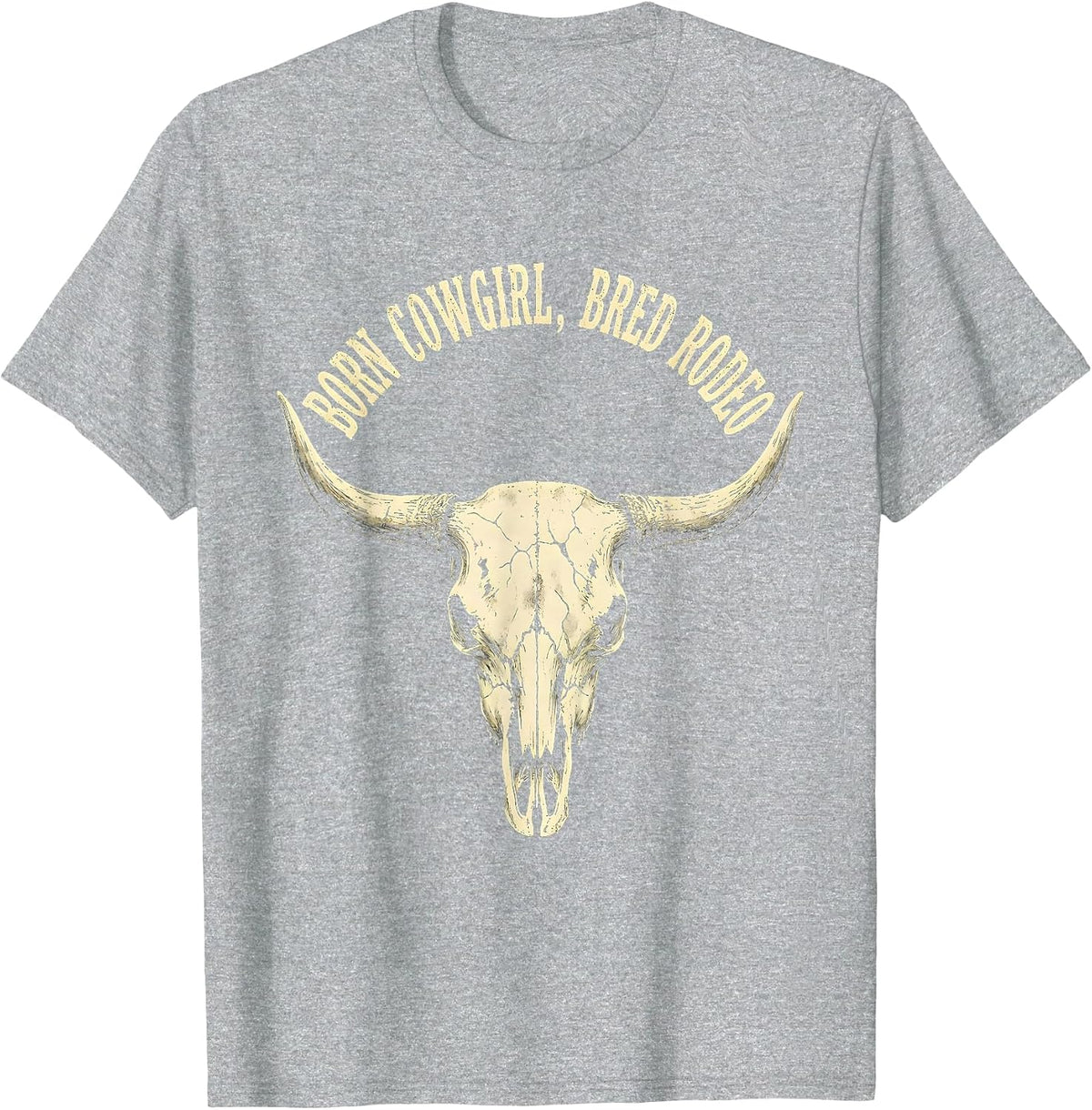 Men's Born Cowgirl Bred Rodeo Boho Western Humor Cowboy Pride T-Shirt - Heather Grey