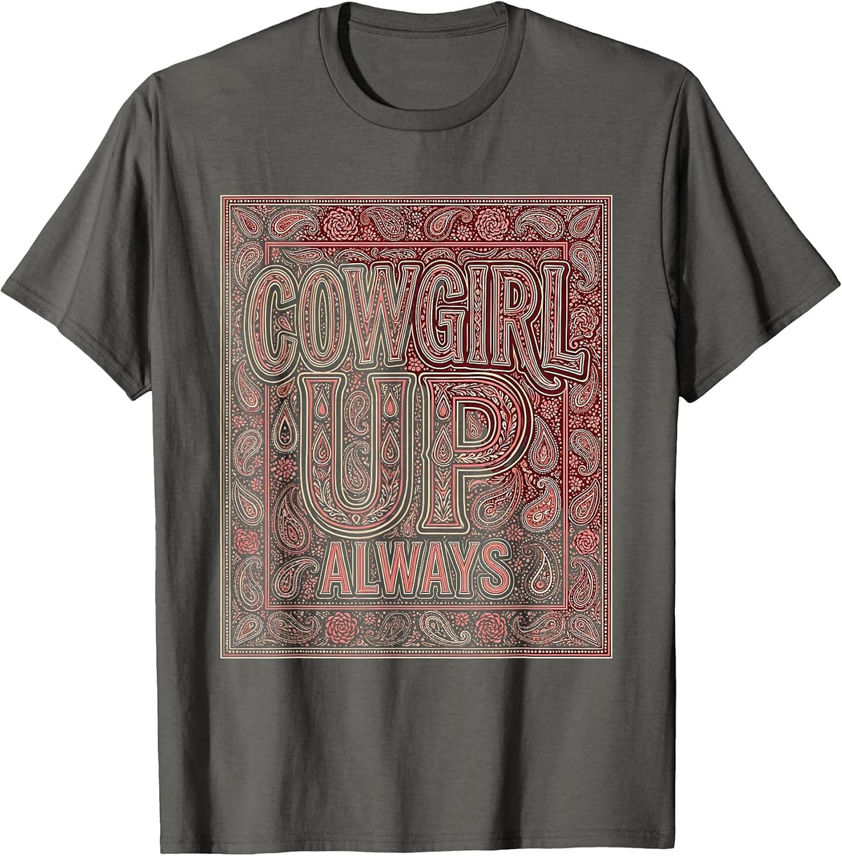 Cowgirl Up Always Rodeo Graphic Design T-Shirt - Asphalt Grey