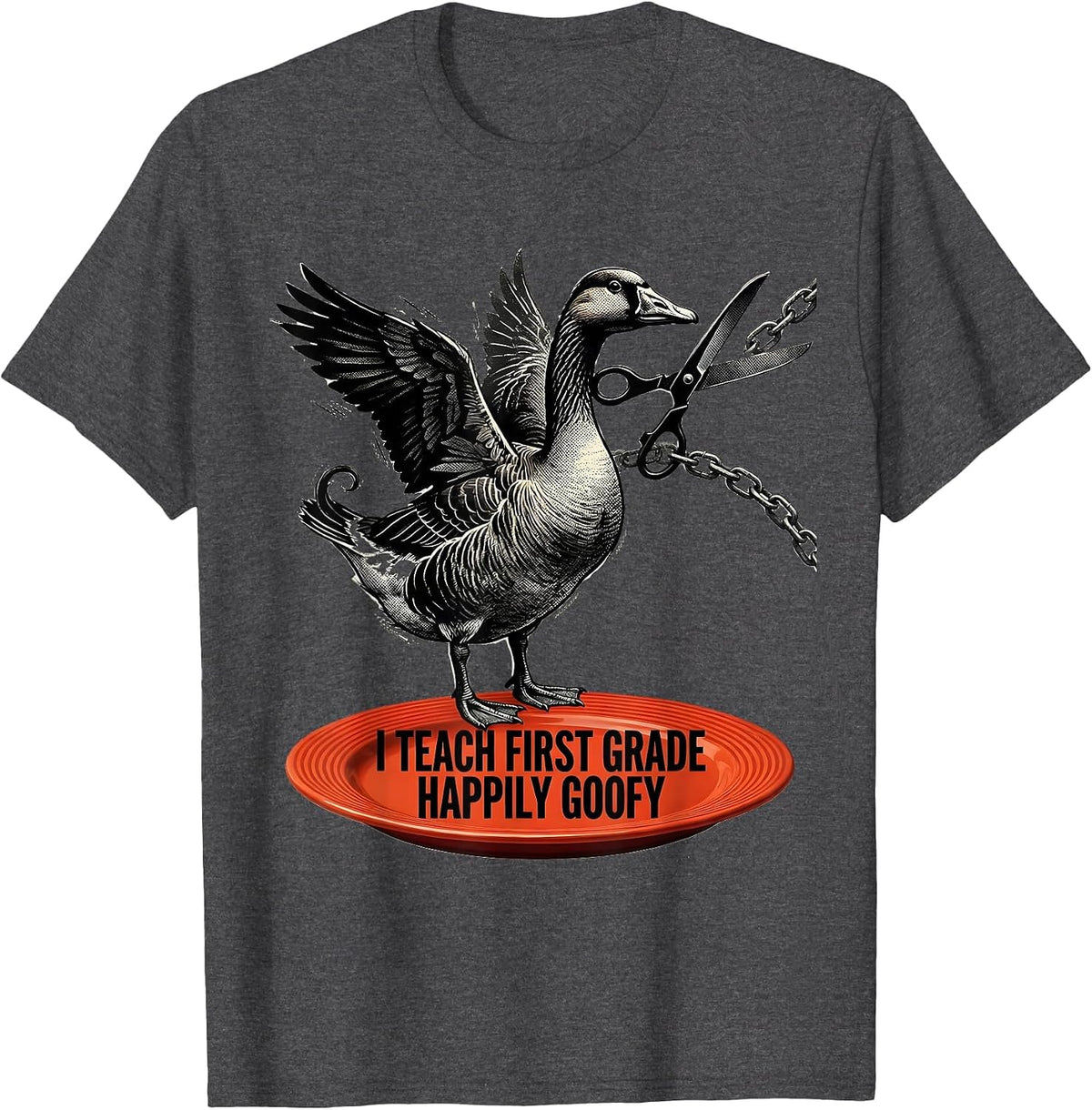 Men's I Teach First Grade Happily Goofy Funny Preschool Teacher T-Shirt - Dark Heather Grey