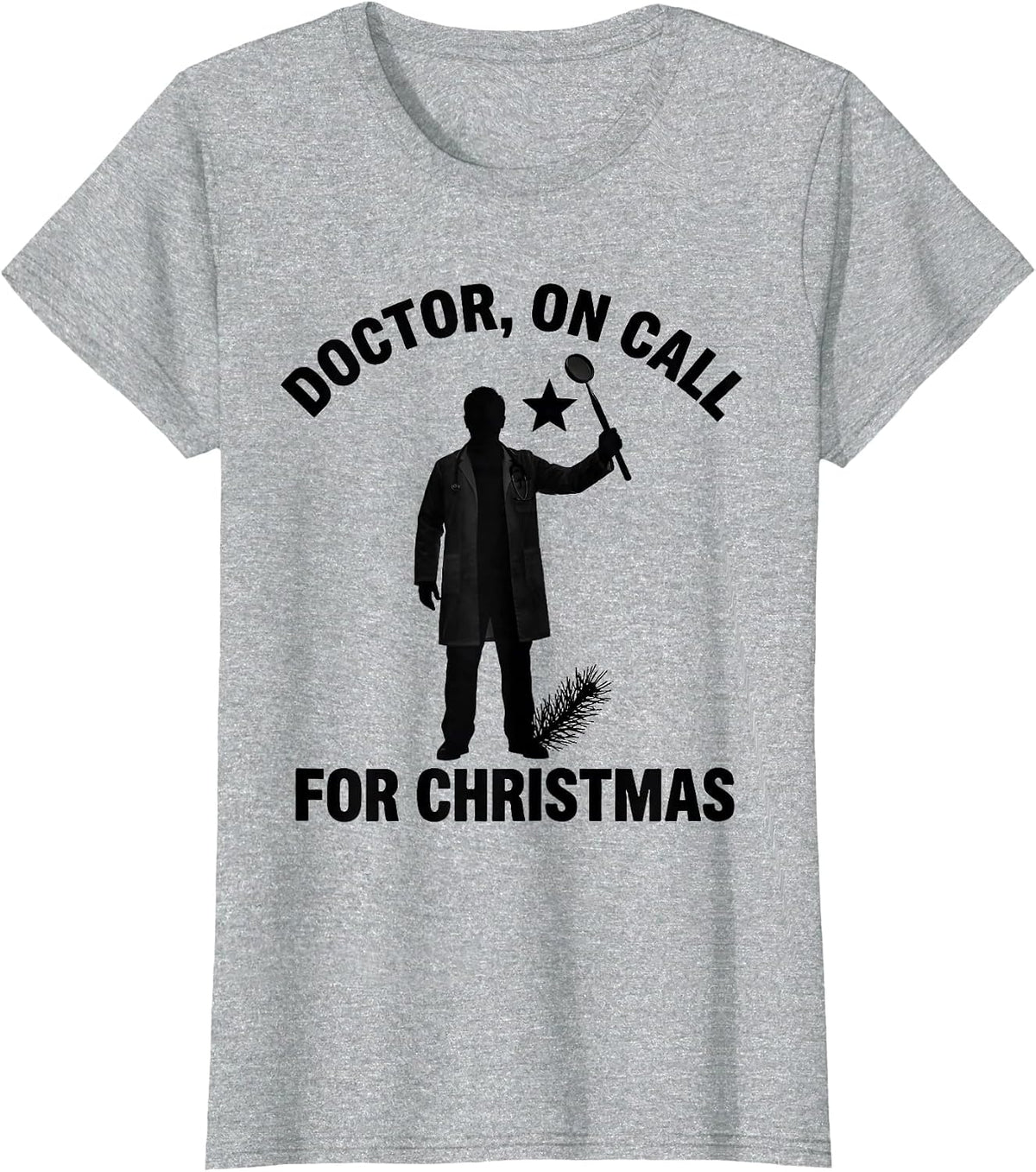 Women's Doctor On Call for Christmas Funny Dentist Dental Christmas T-Shirt - Heather Grey