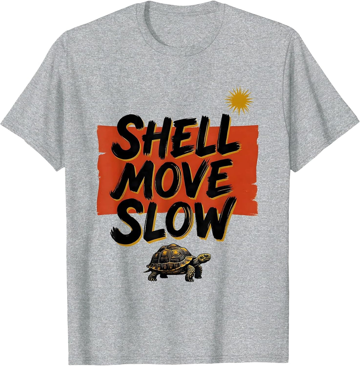 Men's Shell Move Slow Sign Painter Showcard Funny Turtle Lover T-Shirt - Heather Grey