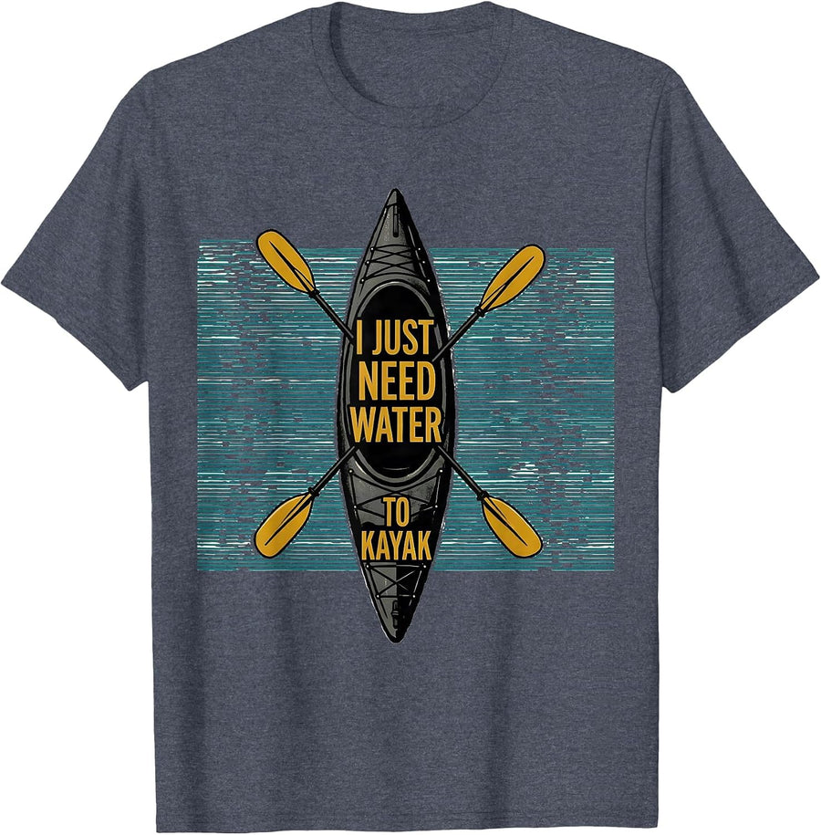 I Just Need Water To Kayak Funny Kayak Kayaker Vintage Retro T-Shirt - Heather Blue
