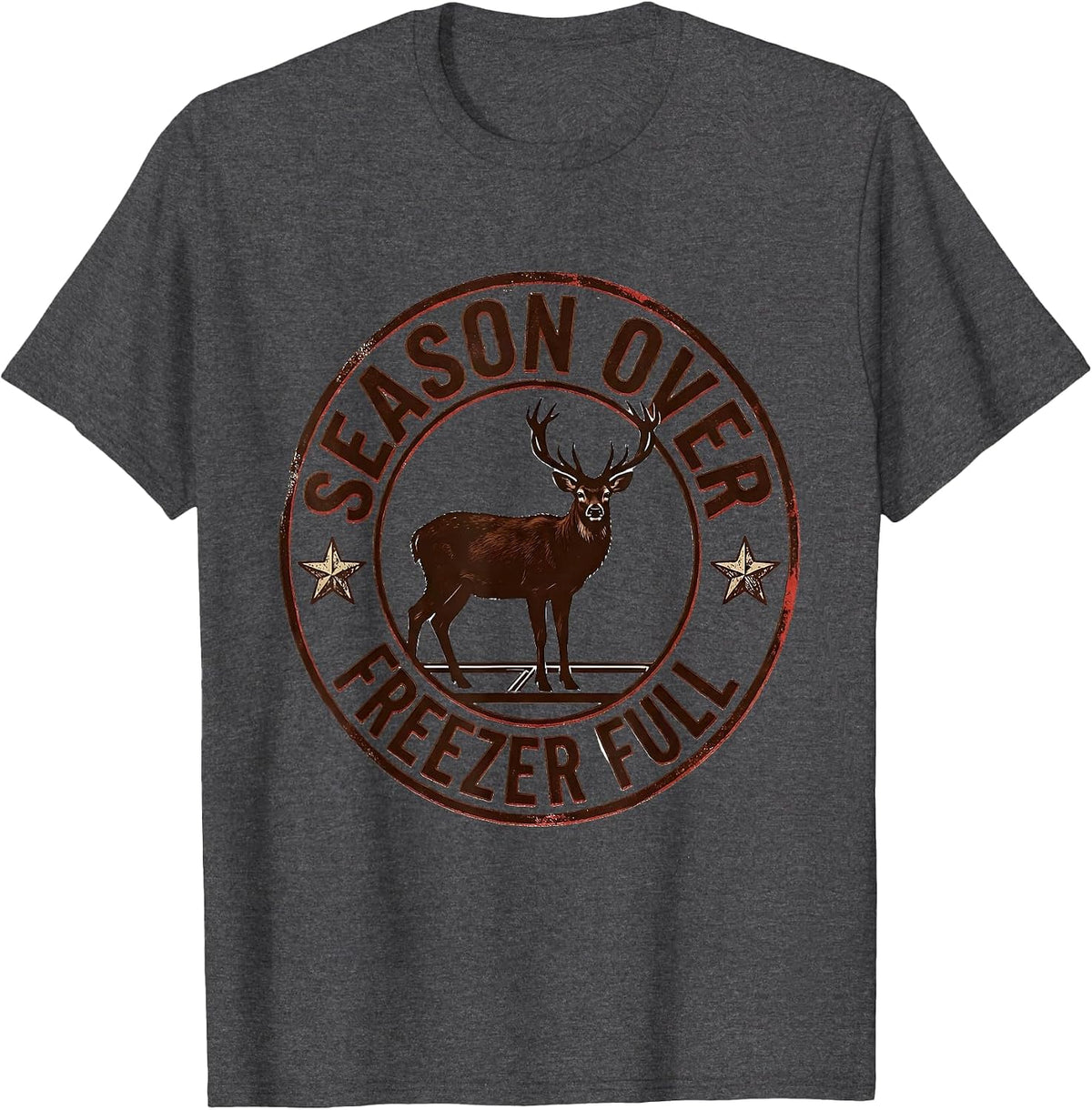 Season Over Freezer Full Deer Hunting Dad Fitness Pun Humor T-Shirt - Dark Heather Grey