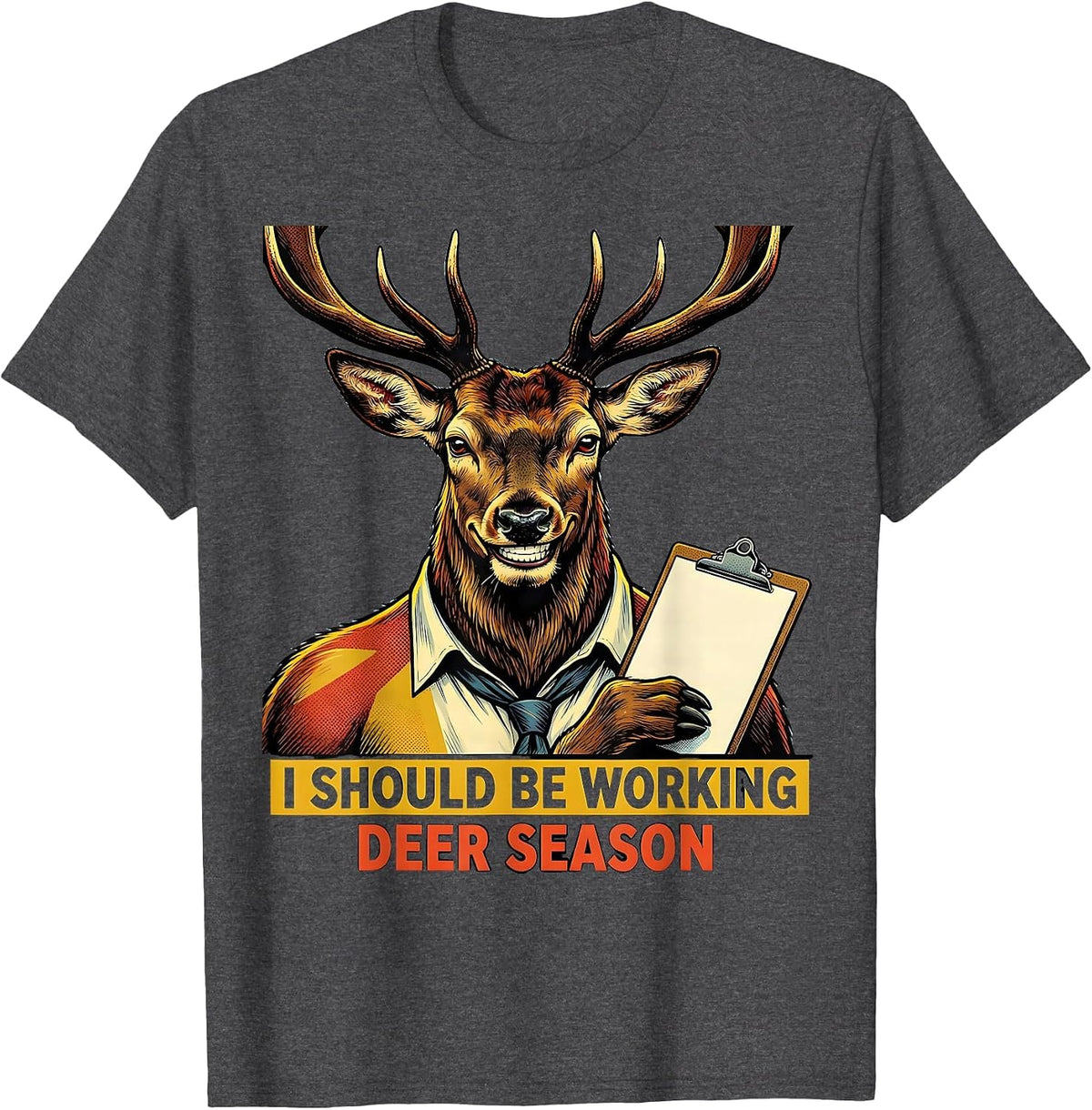Men's I Should Be Working—Deer Season Funny Camo Hunting Dad T-Shirt - Dark Heather Grey