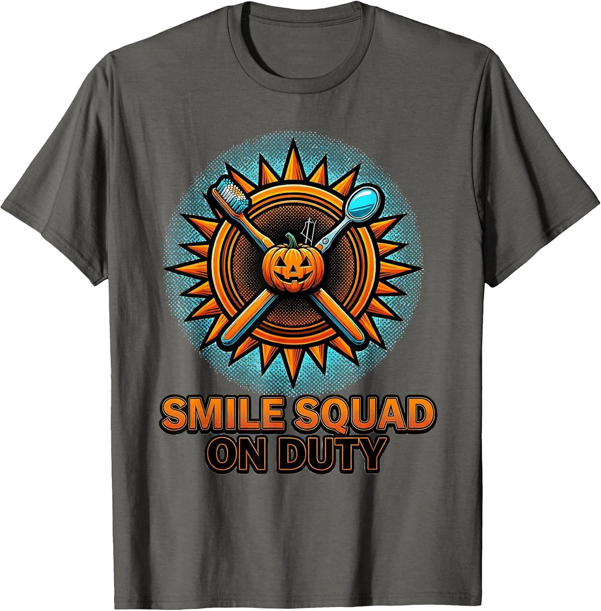 Smile Squad On Duty Pop Art Halloween Dentist Dental Humor T-Shirt - Asphalt Grey