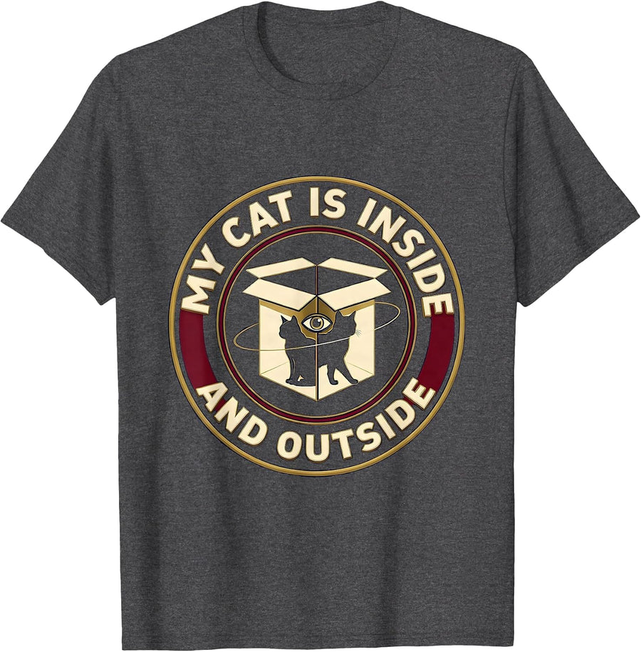 Men's My Cat Is Inside And Outside Funny Quantum Physics Cat Lover T-Shirt - Dark Heather Grey