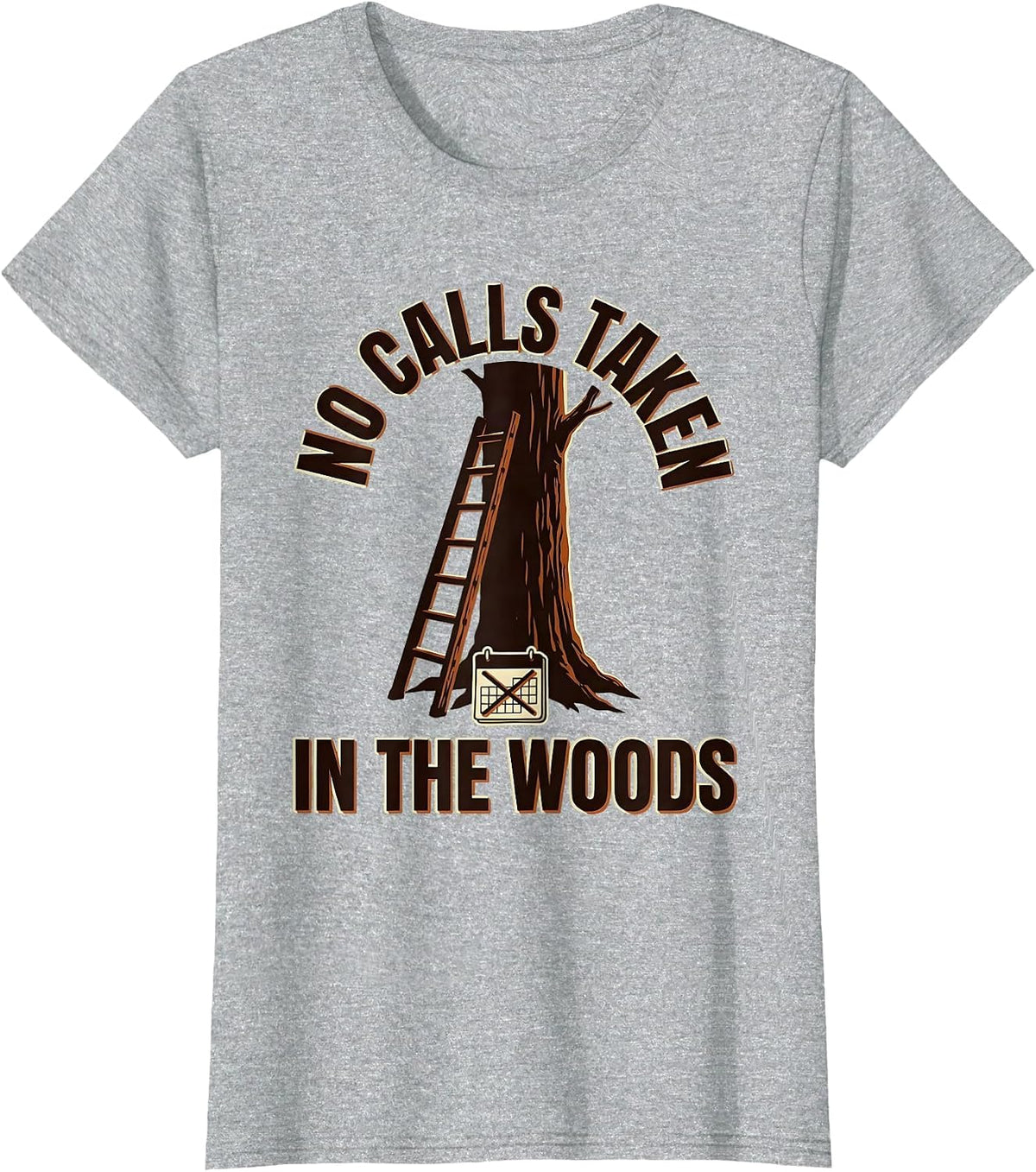 No Calls Taken In The Woods Funny Deer Hunting Camo Dad T-Shirt - Heather Grey