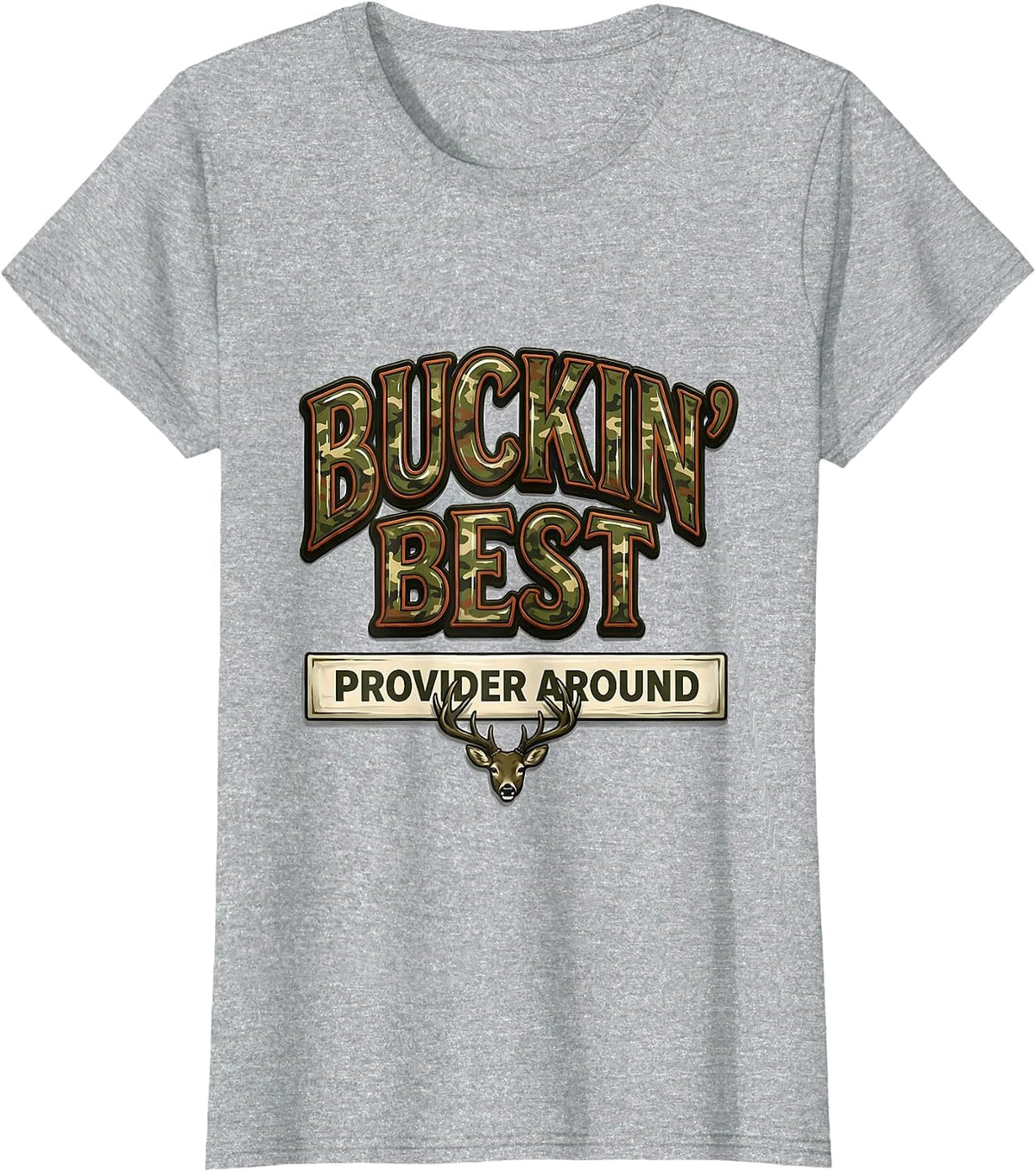 Women's Buckin' Best Provider Around Funny Camo Dad Deer Hunting T-Shirt - Heather Grey