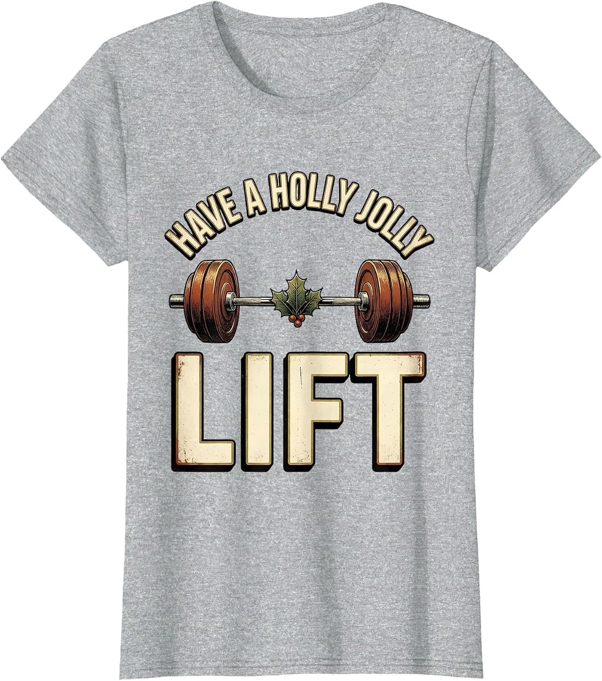 Have a Holly Jolly Lift Vintage Funny Christmas Gym T-Shirt - Heather Grey
