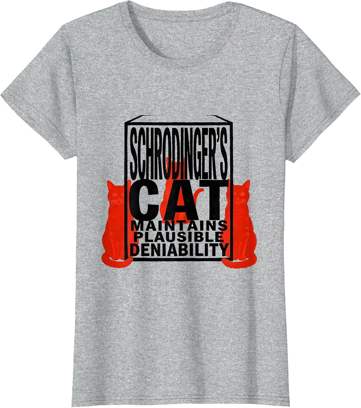 Schrodinger's Cat Maintains Plausible Deniability Science T-Shirt - Heather Grey