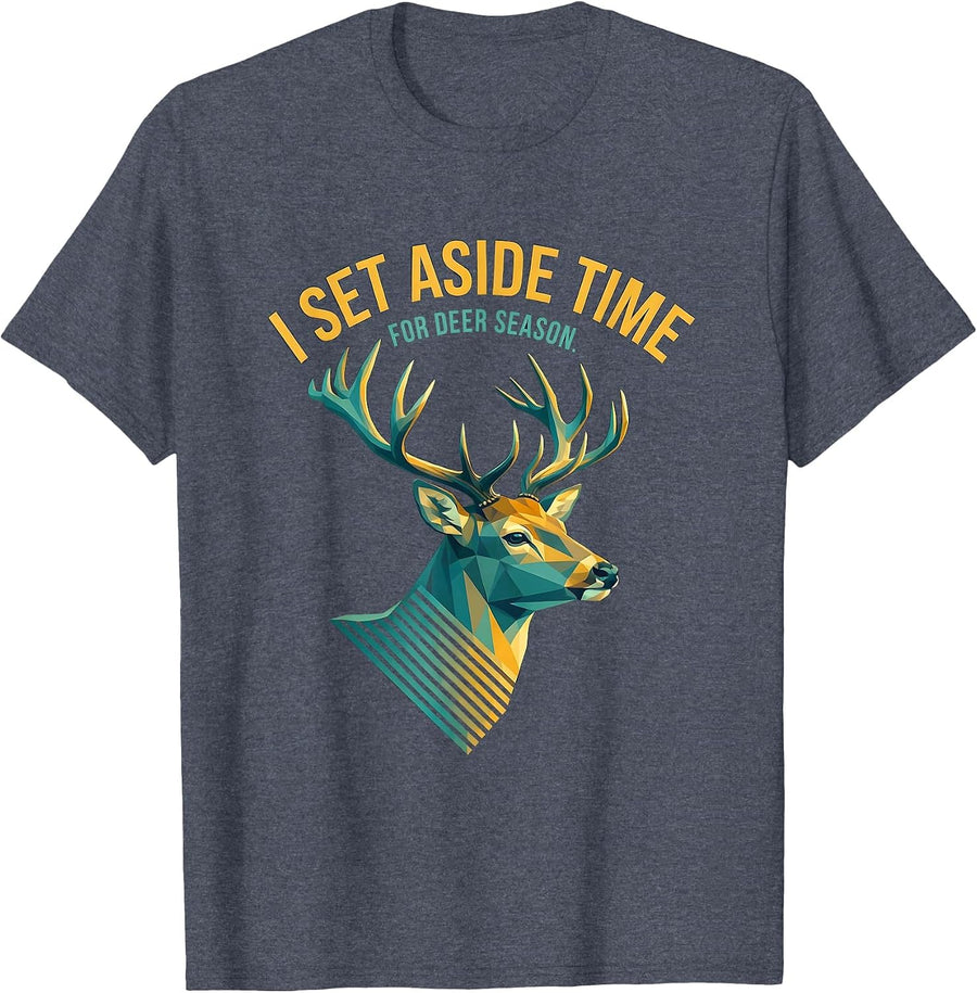 I Set Aside Time For Deer Season Funny Hunting Dad Gift T-Shirt - Heather Blue