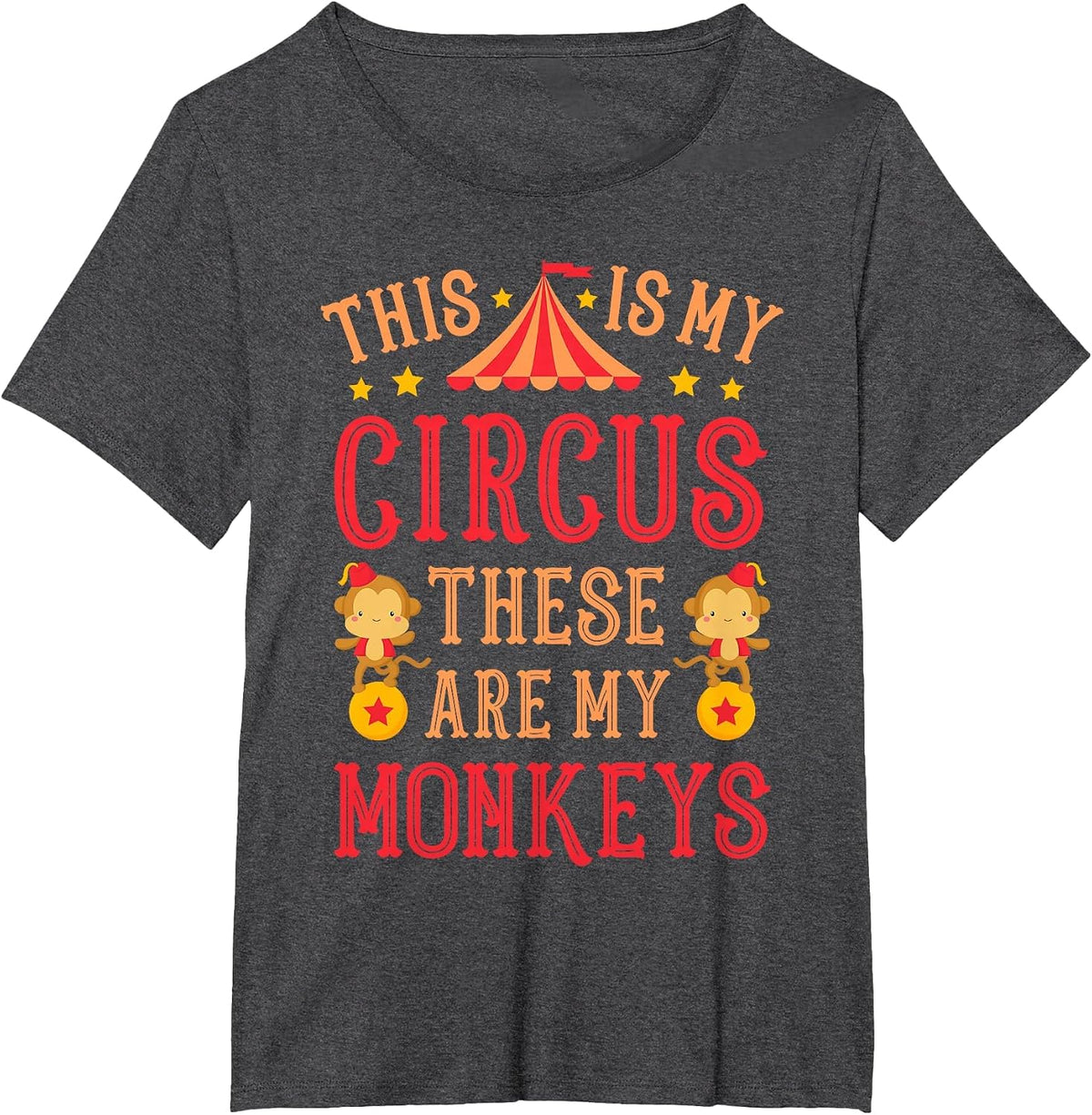 This is My Circus These are My Monkeys Mothers Day Funny Mom T-Shirt - Dark Heather Grey