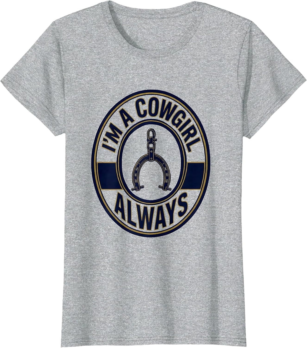 I'm A Cowgirl Always Retro Western Cowgirl Rodeo Pride T-Shirt - Heather Grey