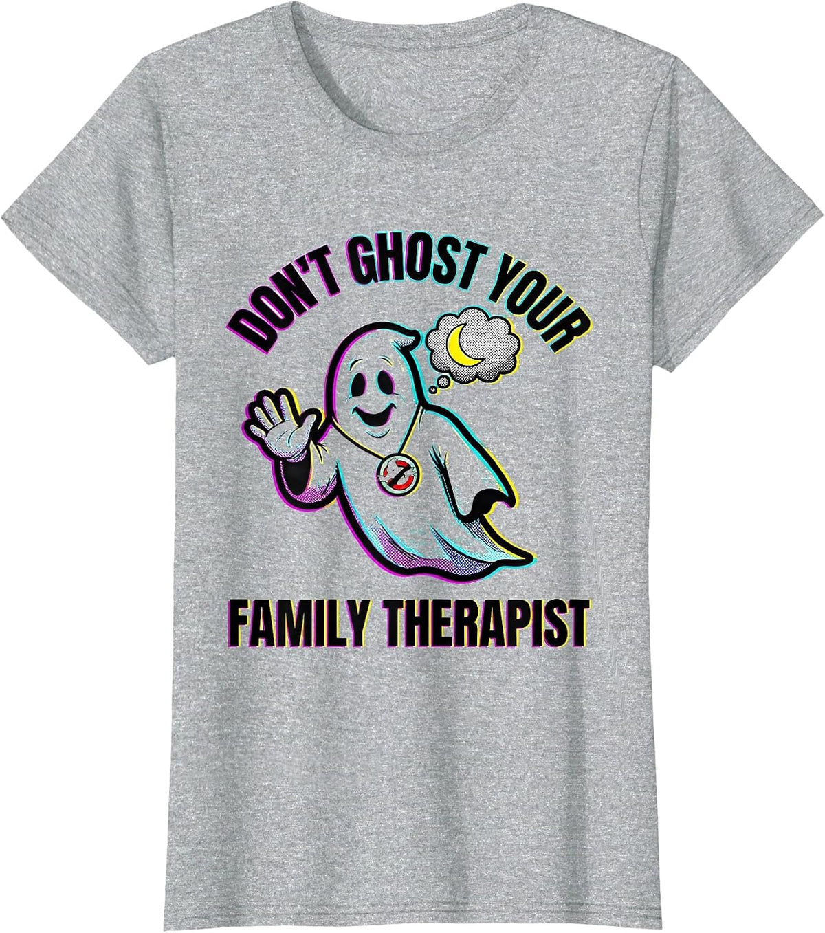 Don't Ghost Your Family Therapist Pop Art Halloween Mental T-Shirt - Heather Grey