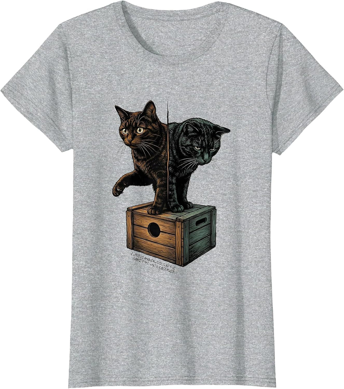 Curious and Cautious at the Same Time, Until Observed T-Shirt - Heather Grey