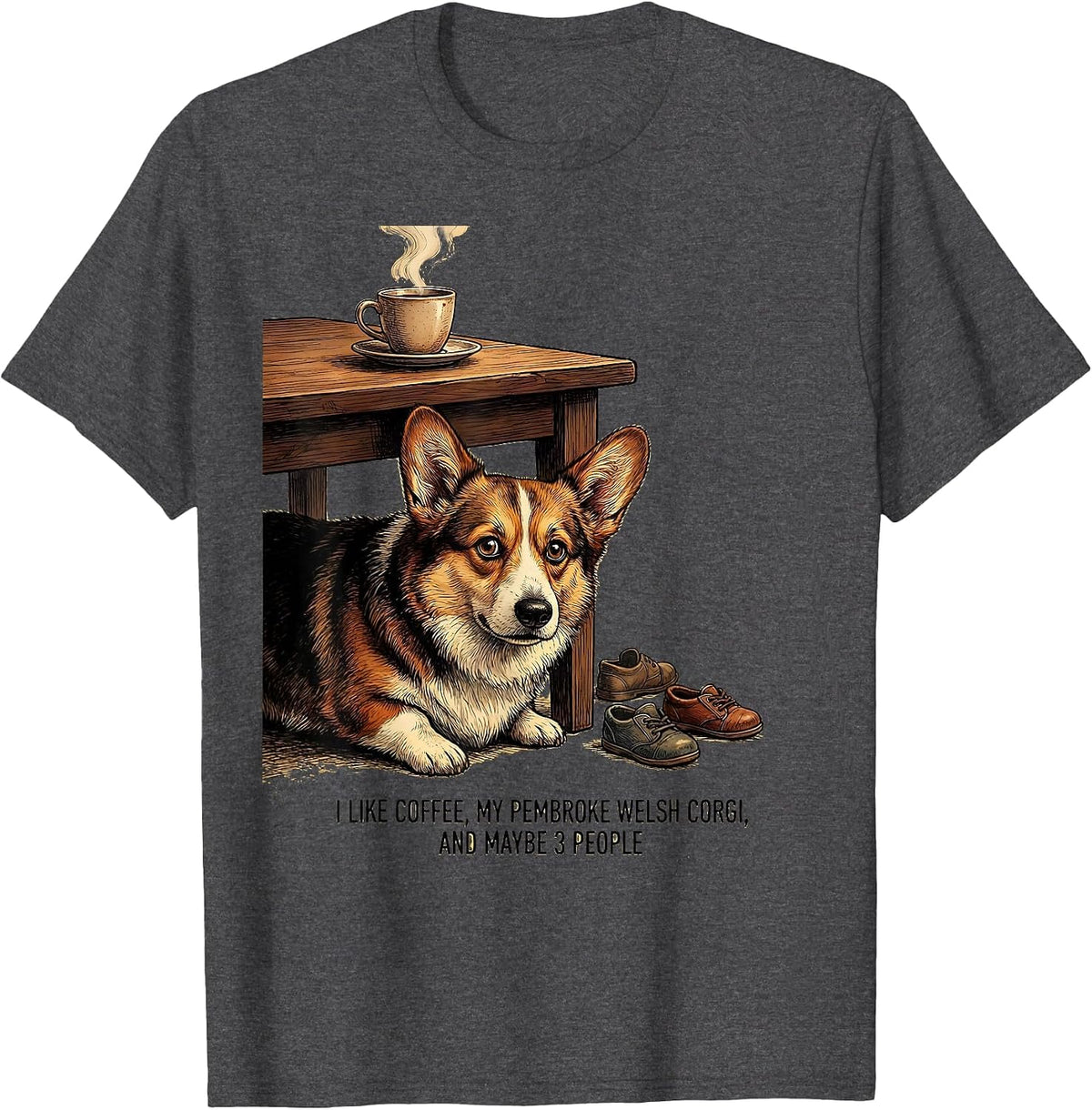 Men's I Like Coffee, My Pembroke Welsh Corgi, And Maybe 3 People T-Shirt - Dark Heather Grey
