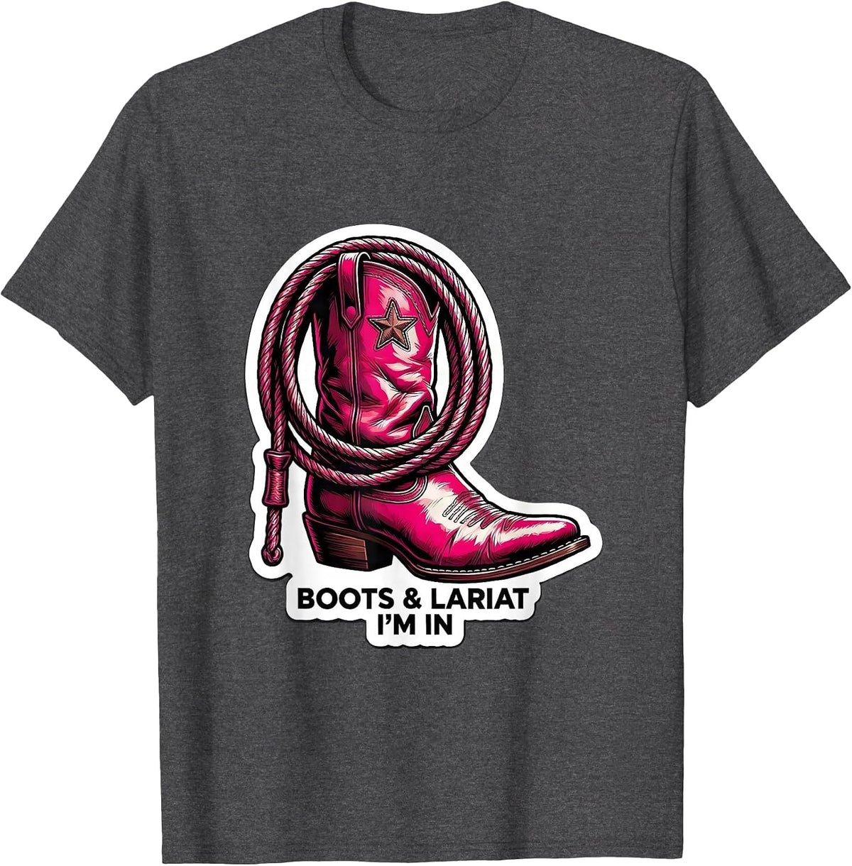 Men's Boots & Lariat I'm In Western Cowgirl Rodeo Sticker Style T-Shirt - Dark Heather Grey